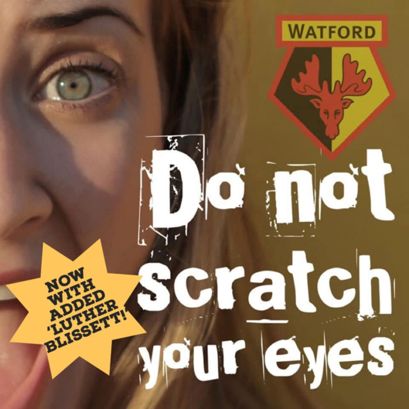 Do Not Scratch Your Eyes