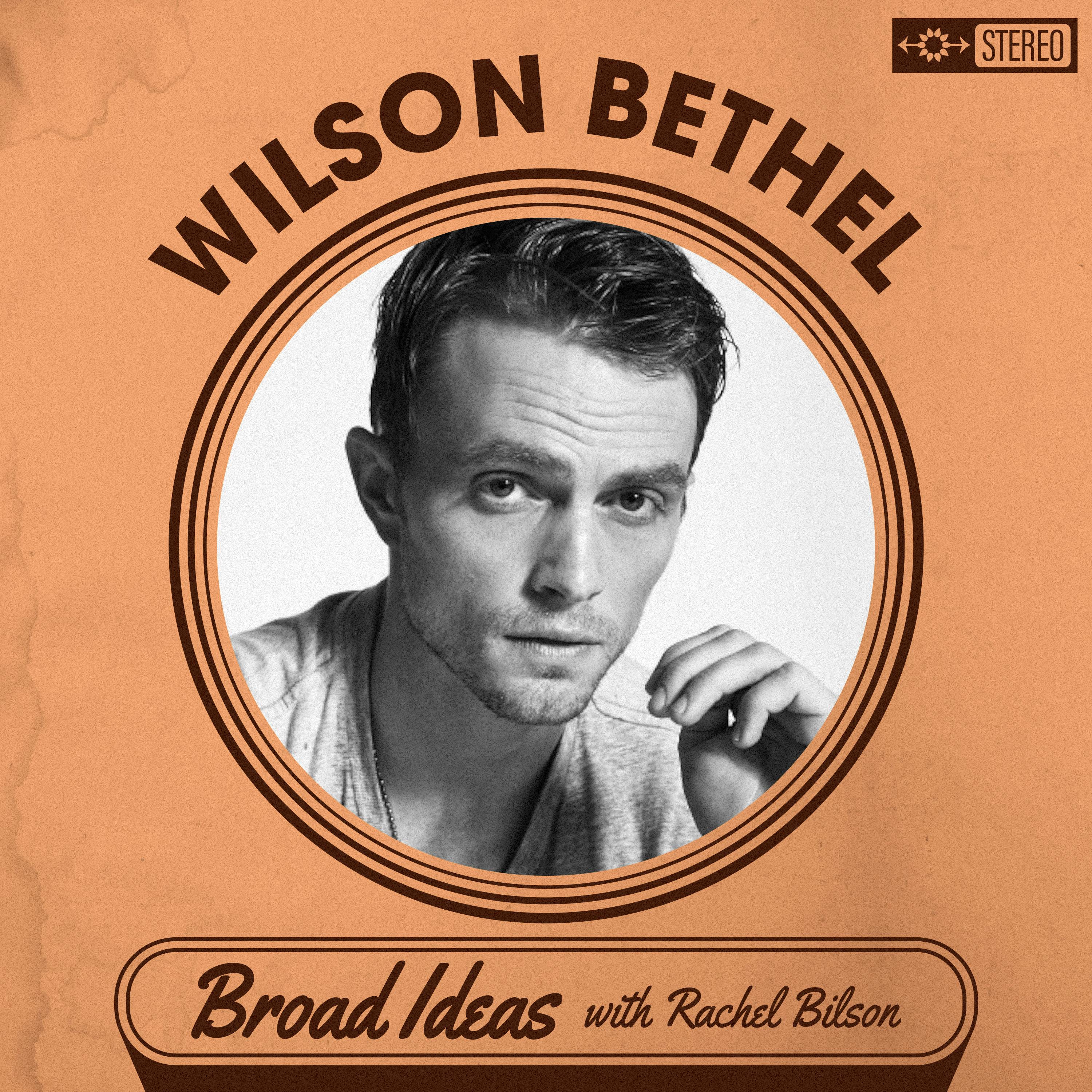 Wilson Bethel on Selfishness, Fear, and Getting Fired from The O.C.