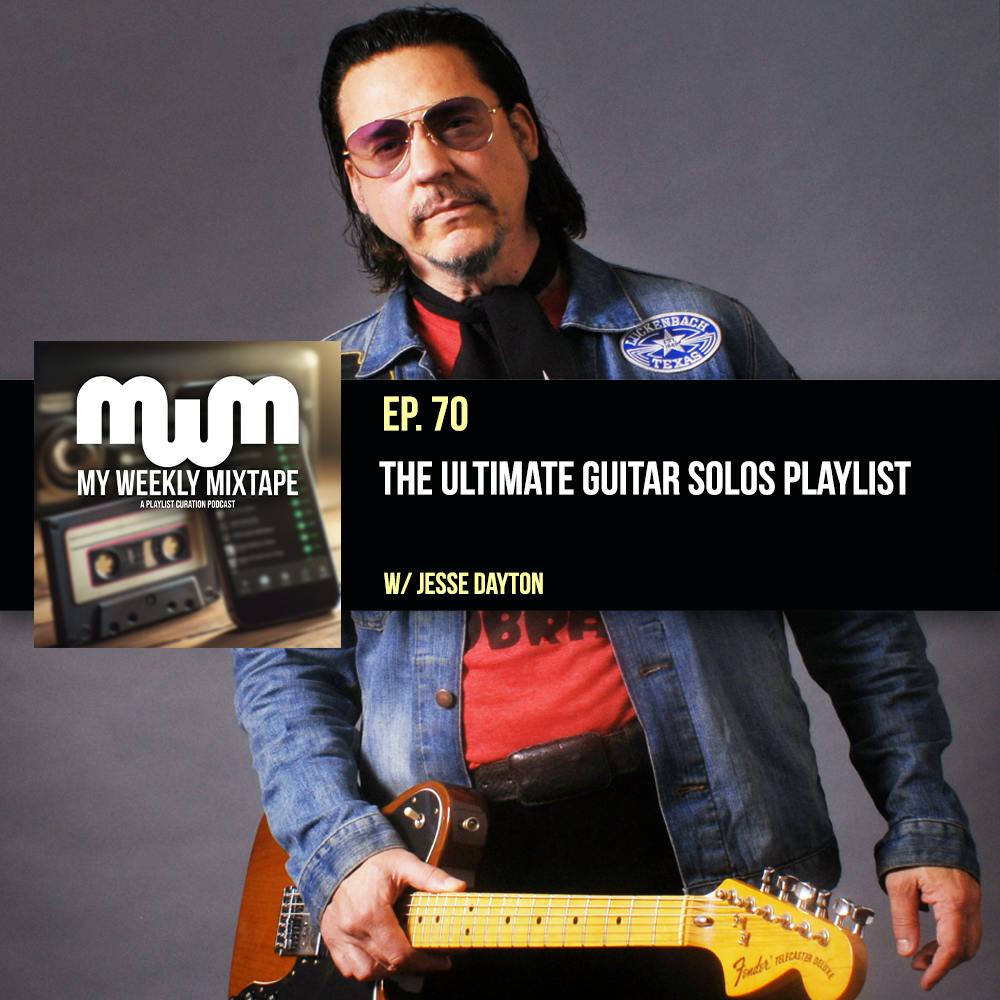 The Ultimate Guitar Solos Playlist (w/ Jesse Dayton)