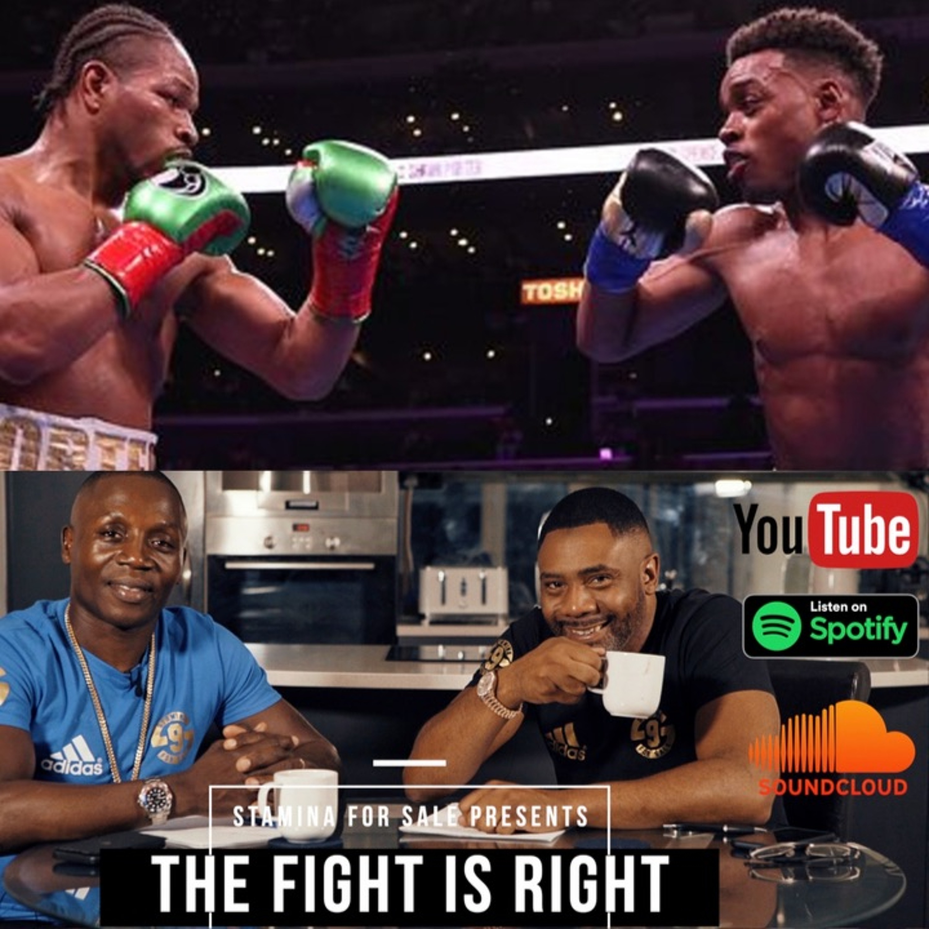 The Fight Is Right hosted by Tunde Ajayi & Spencer Fearon