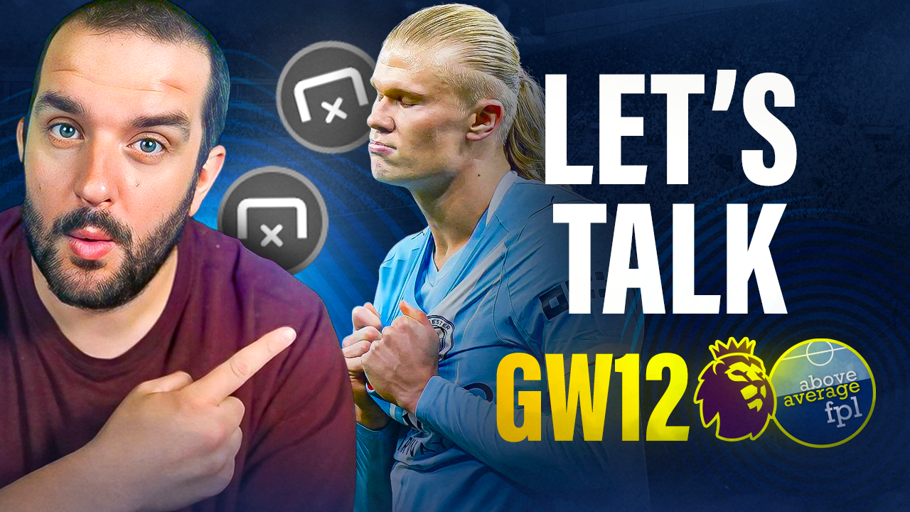 GW12 First Look | Adam's MONSTER Week w/ Let'sTalkFPL
