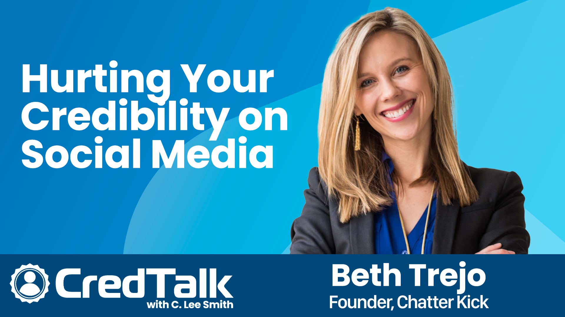 CredTalk: Hurting Your Credibility on Social Media episode artwork