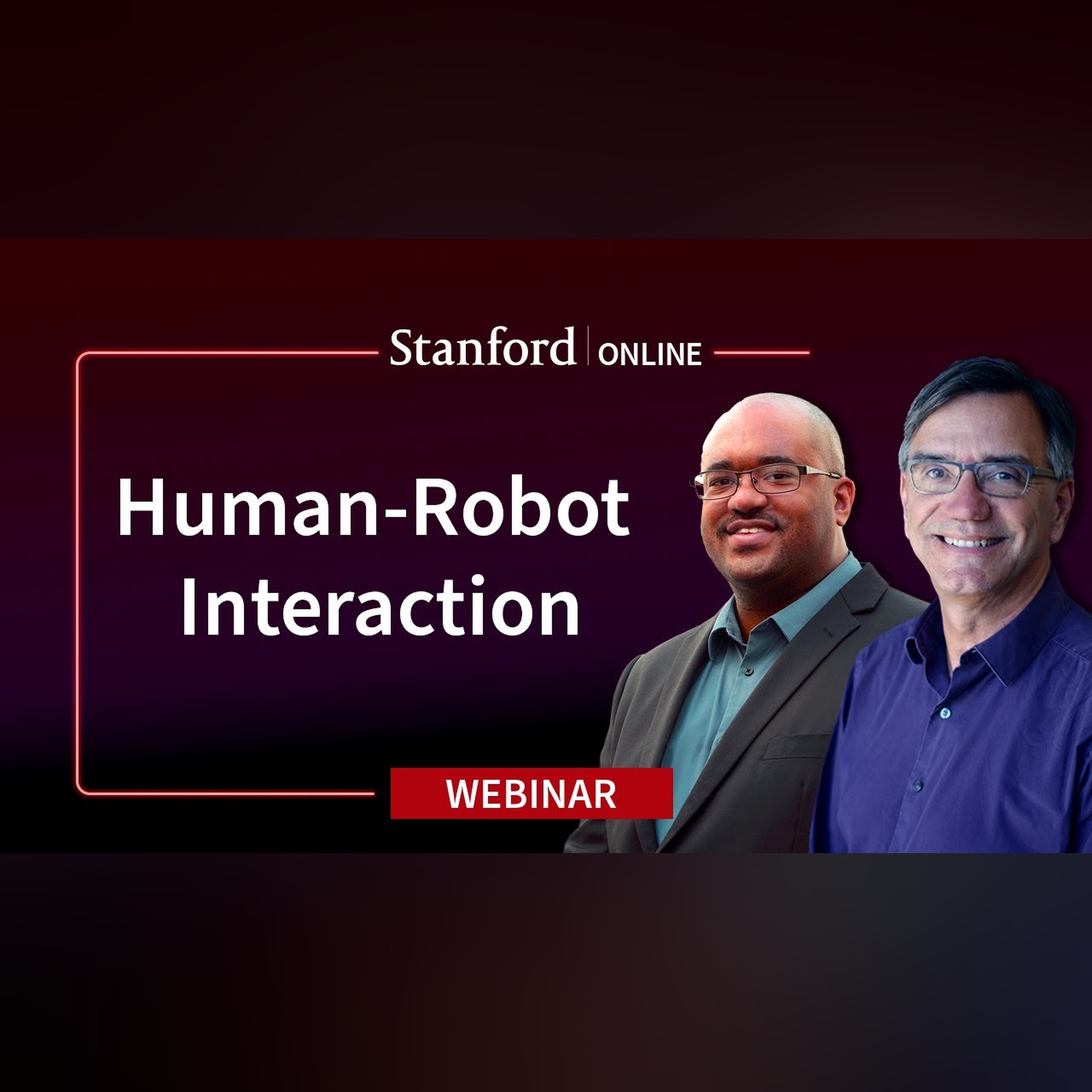 Stanford Webinar - Human-Robot Interaction