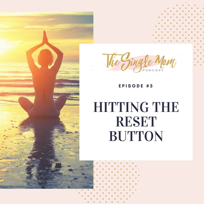 Hitting The Reset Button