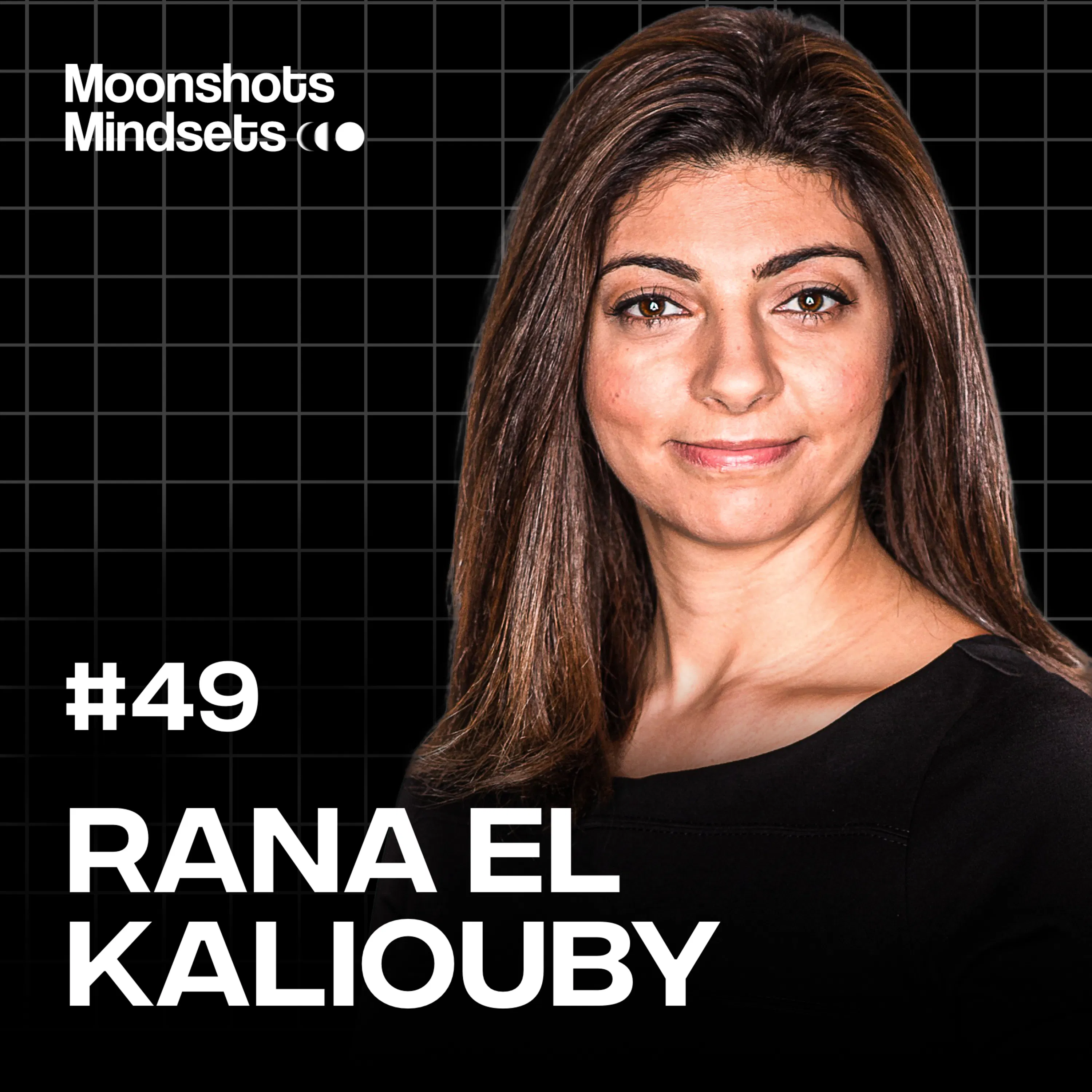 AI's Moral Dilemma: Are We Building Our Own Nightmare? w/ Dr. Rana el Kaliouby | EP #49 Episode cover