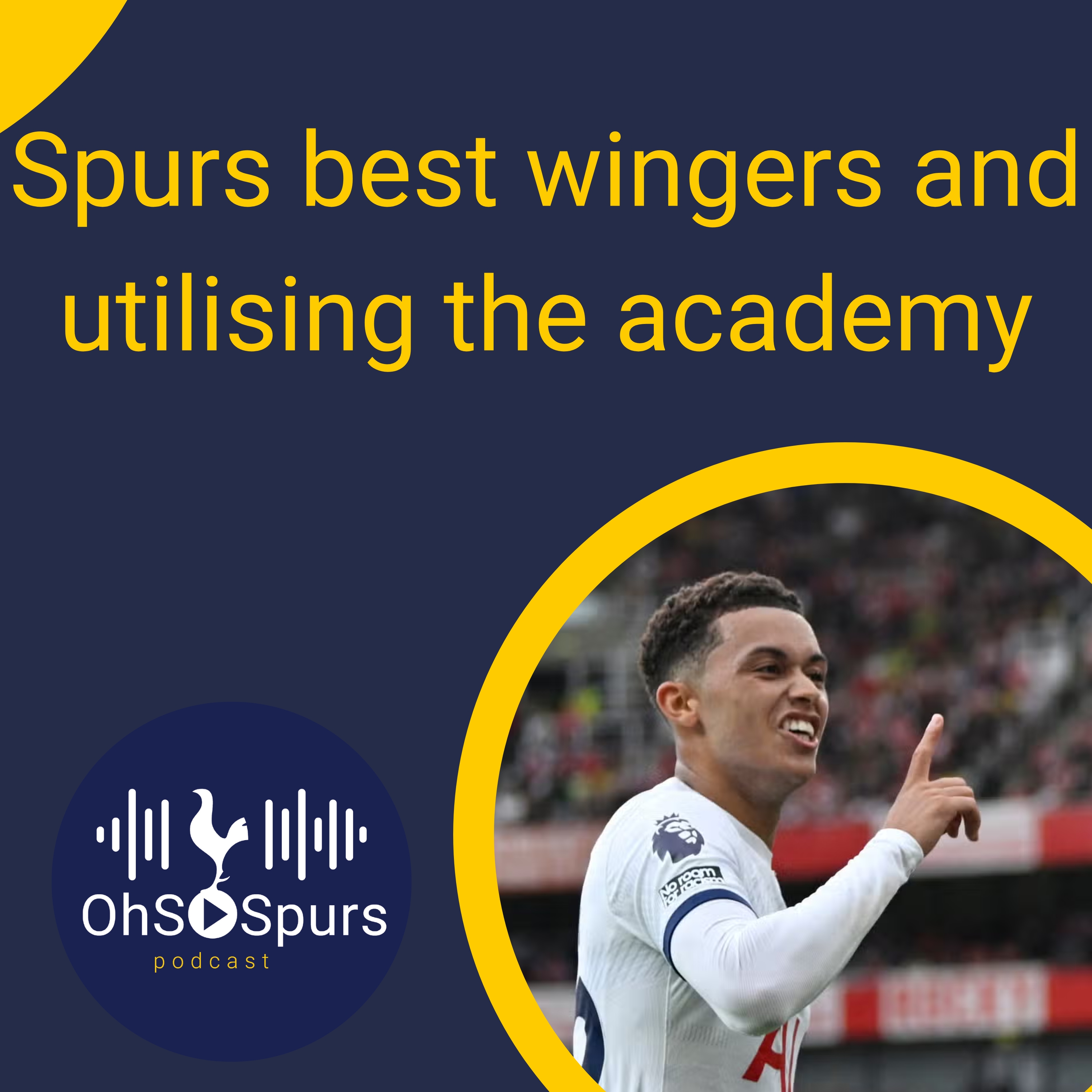 Best Spurs wingers of the last decade and how to utilise our academy episode artwork
