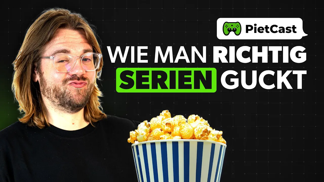 PietCast #494 - Wie man Serien richtig guckt