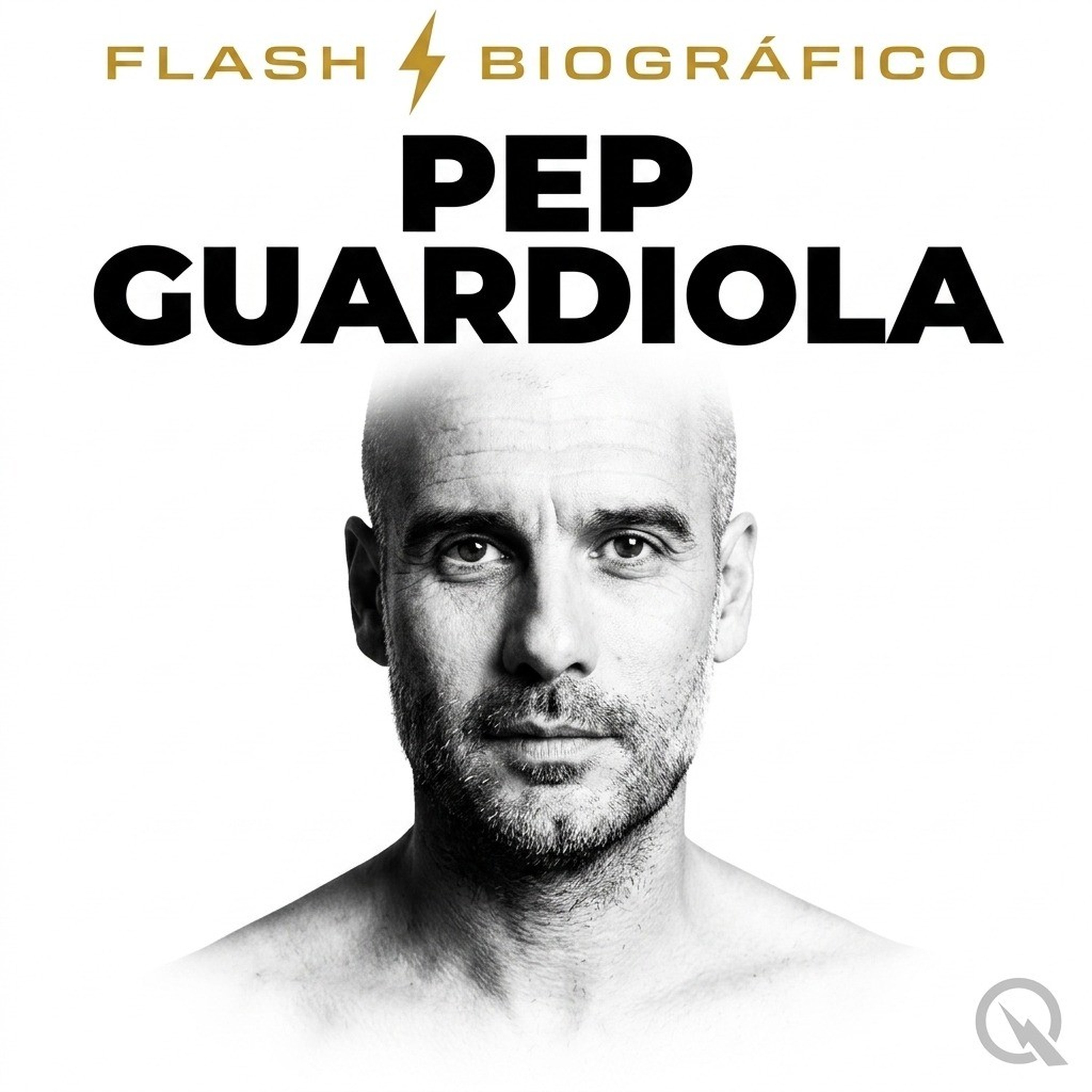 Pep Guardiola - Flash Biográfico