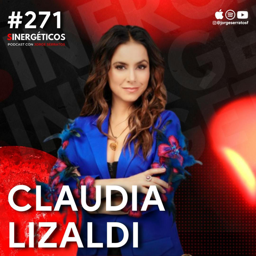 Los hombres INFIELES nunca serán EXITOSOS por perder a la REINA | Claudia Lizaldi | #271 Sinergéticos