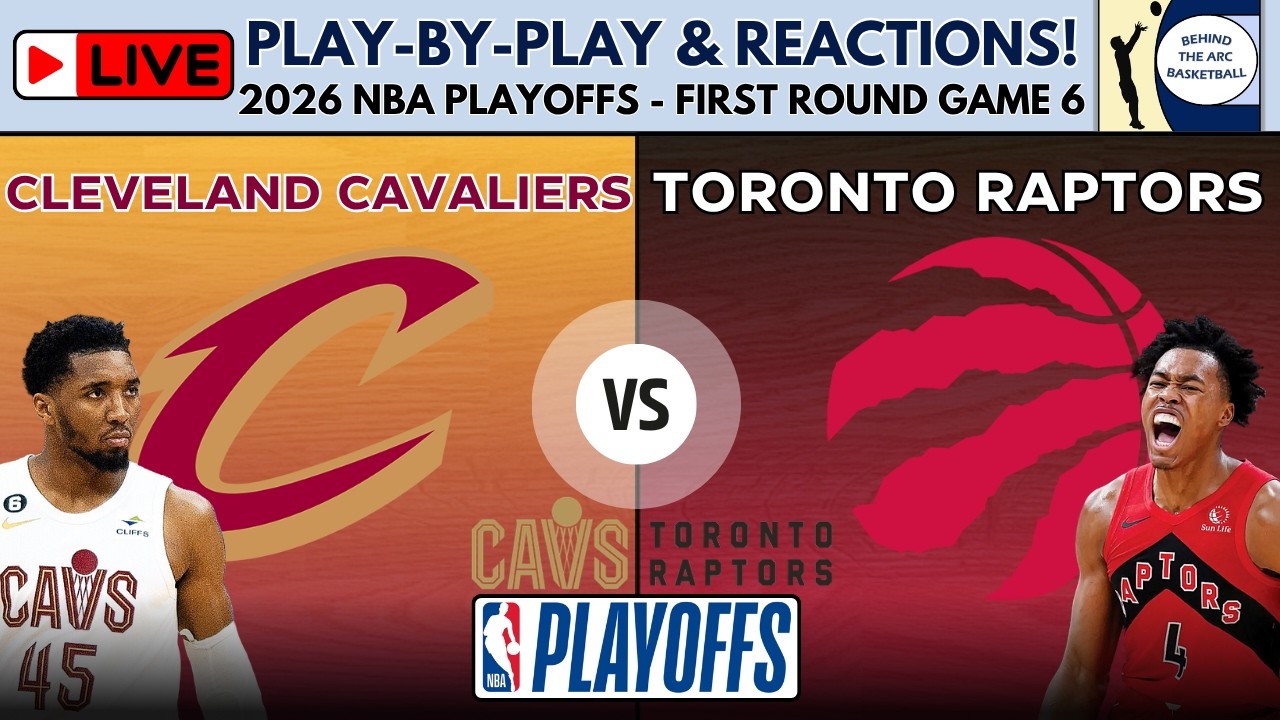 2026 NBA Playoffs First Round - Game 6: Cavs vs Raptors (Live Play-By-Play & Reactions) episode artwork