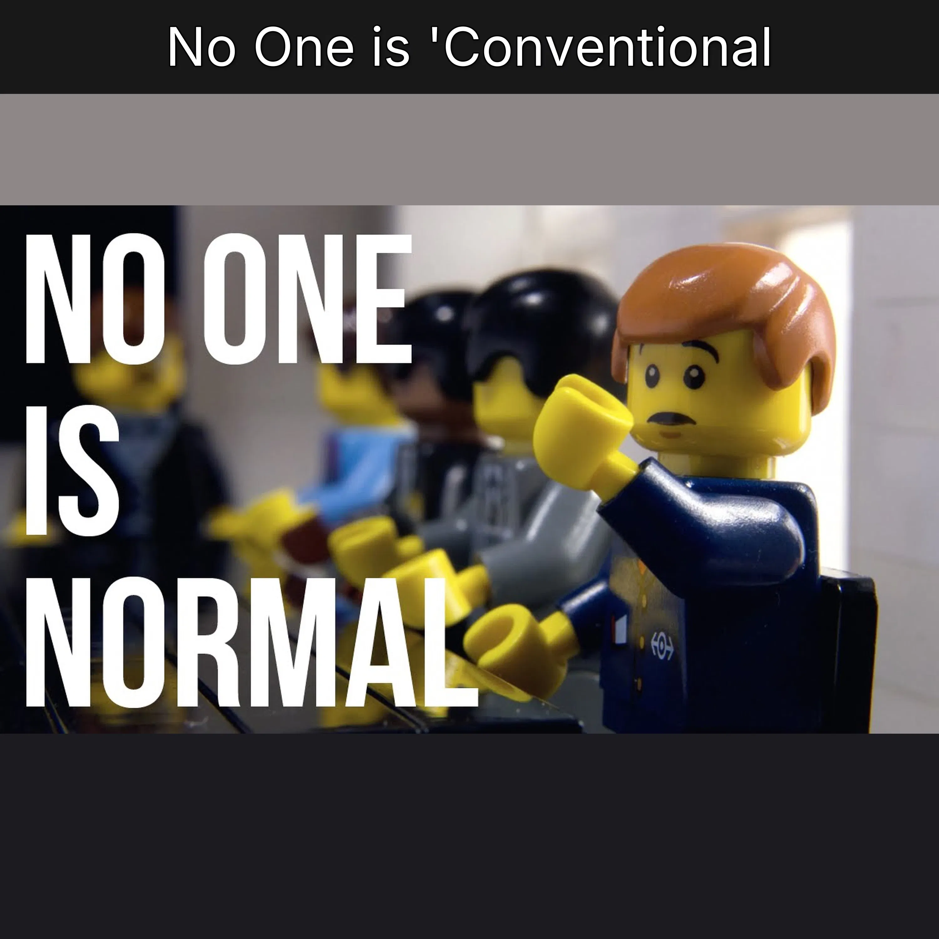 No One is 'Conventional