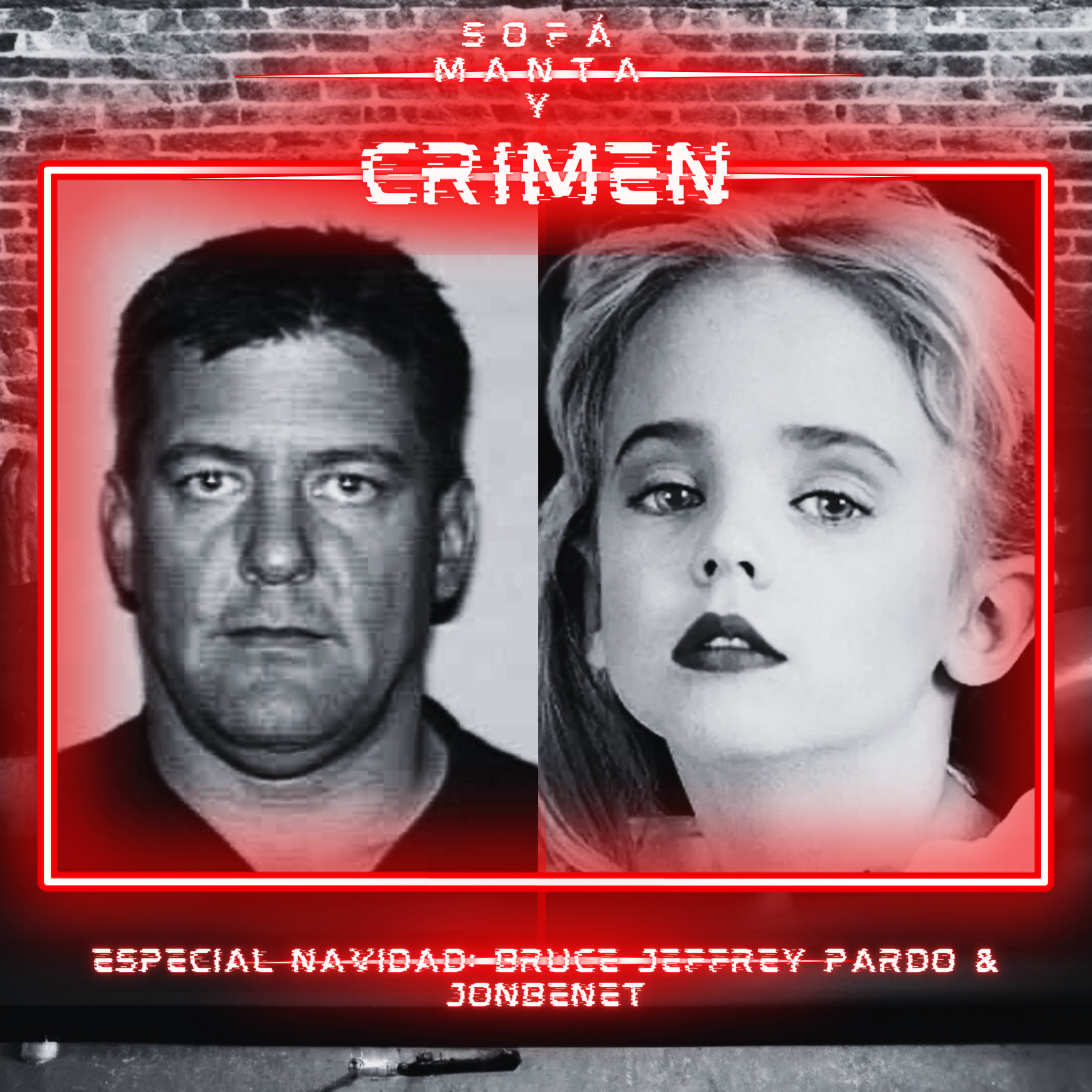 Especial Navidad 2: Bruce Jeffrey Pardo & JonBenét episode artwork