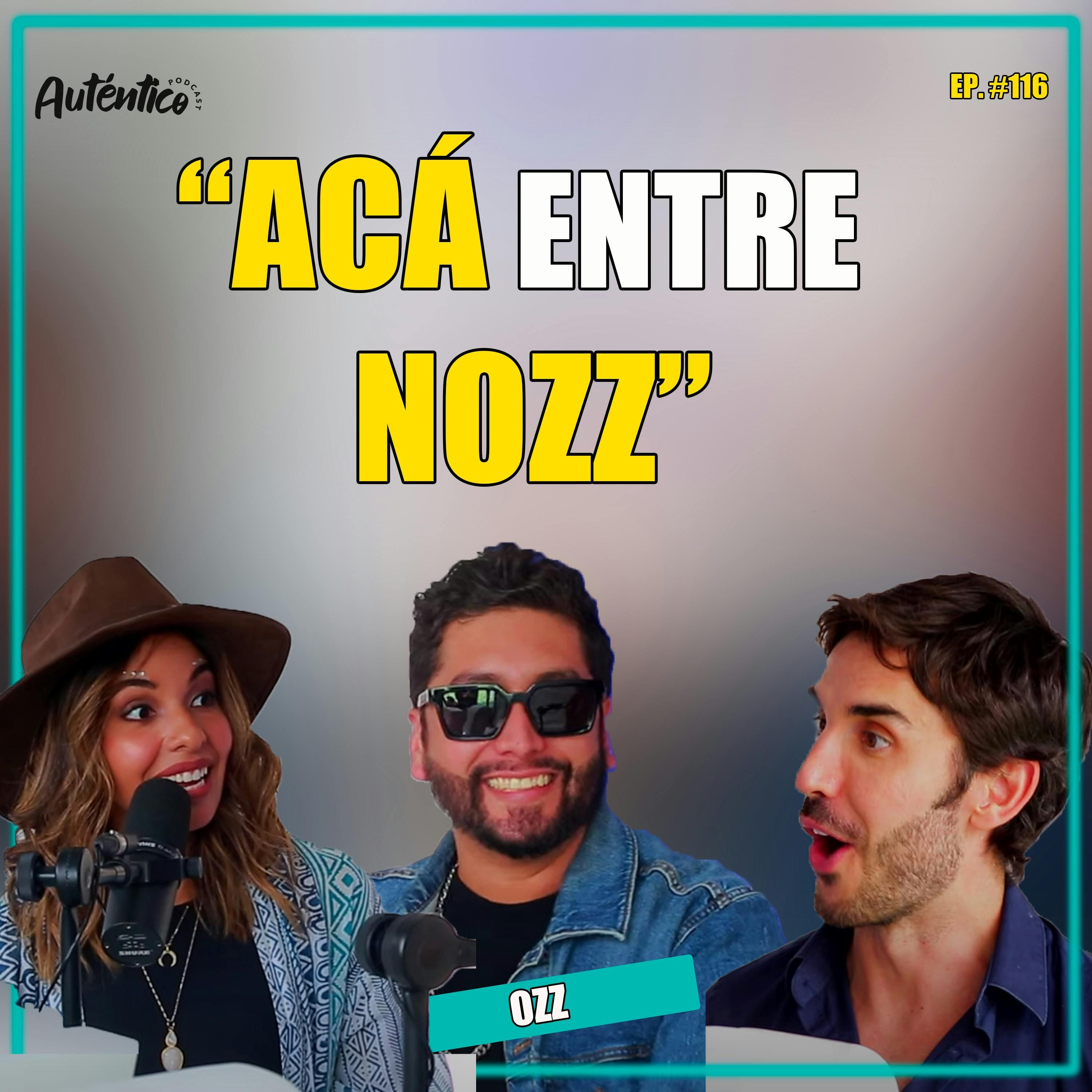116. Óscar Zazueta | de Aca Entre Nozz episode artwork