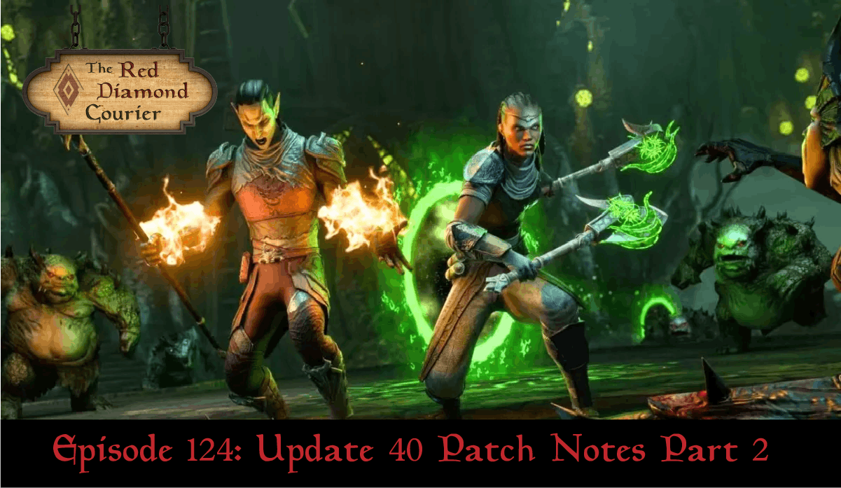 Episode 124: Update 40 Patch Notes Part 2 Image