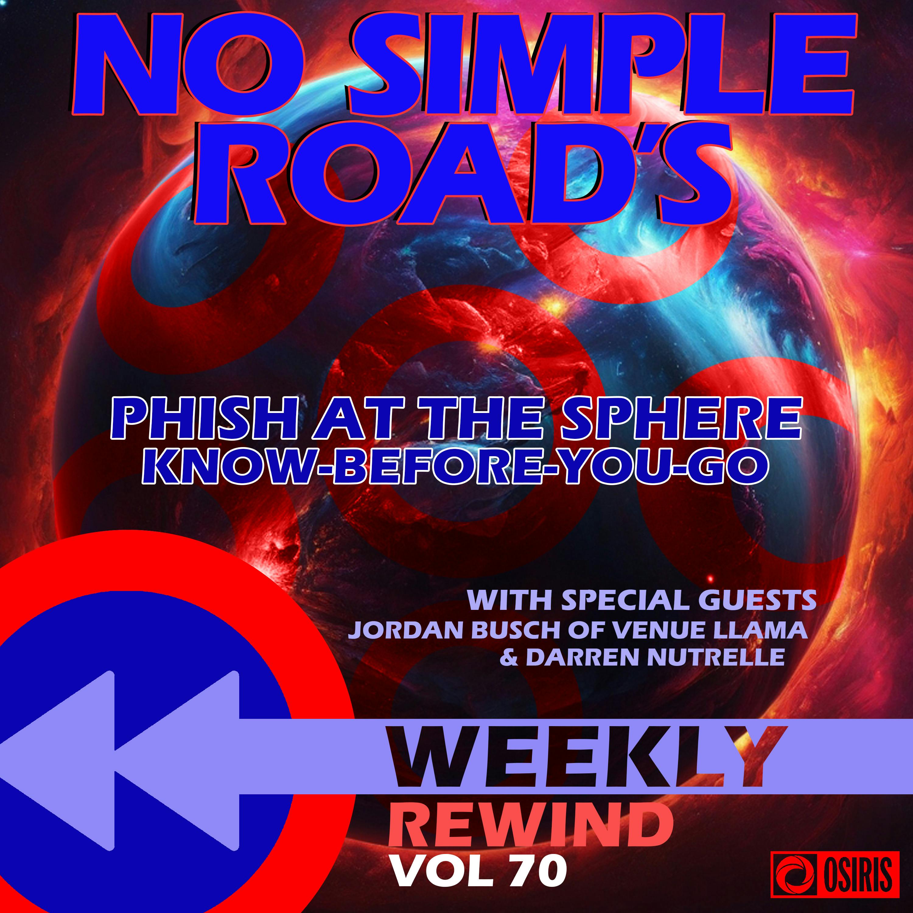 No Simple Road's Weekly Rewind Vol. 70 - Phish At The Sphere Know Before You Go