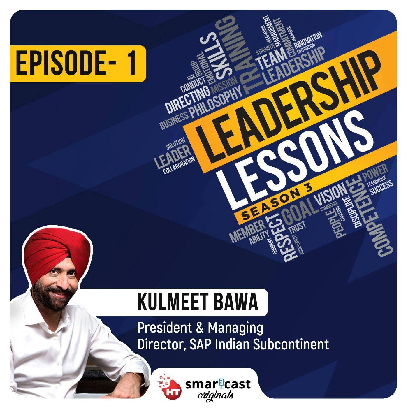 Trust, Empathy, and Inclusion: Getting new age leadership right with Kulmeet Bawa Trust, Empathy, and Inclusion: Getting new age leadership right with Kulmeet Bawa
