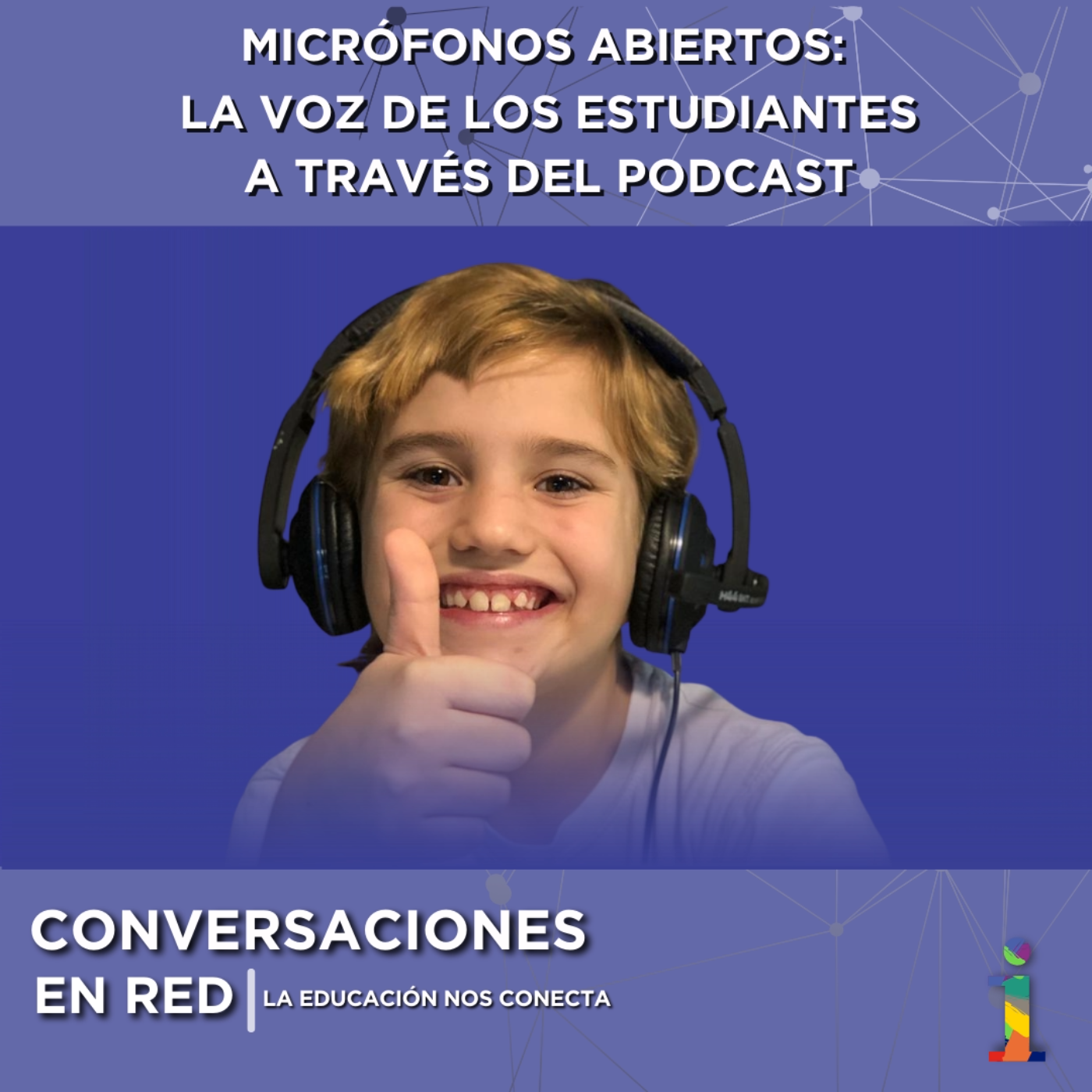Conversaciones en Red: La educación nos conecta