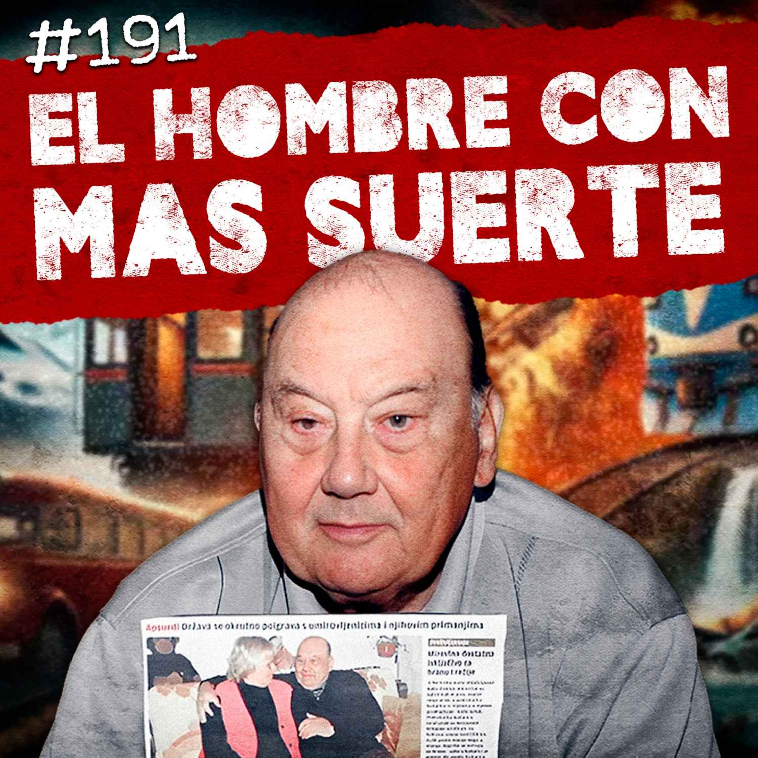 Ep. 191: La insólita historia de Frane Selak, El gran misterio aéreo de Mull