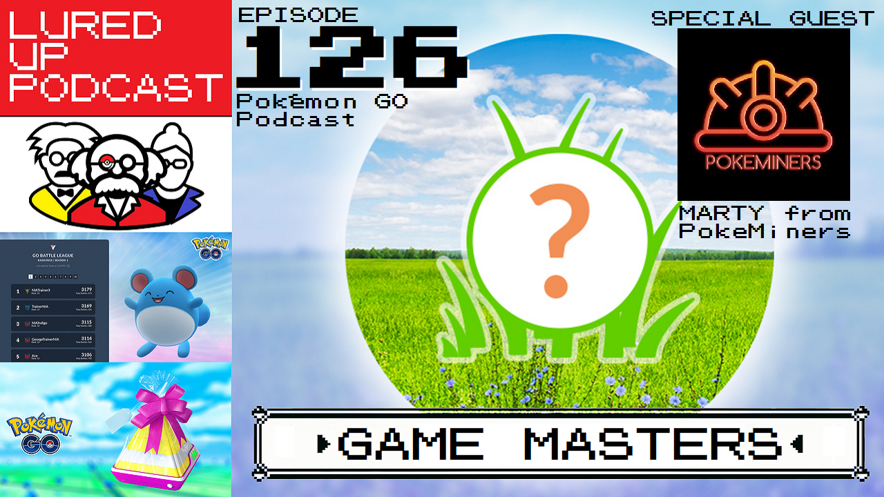 Lured Up - A Pokémon GO Podcast