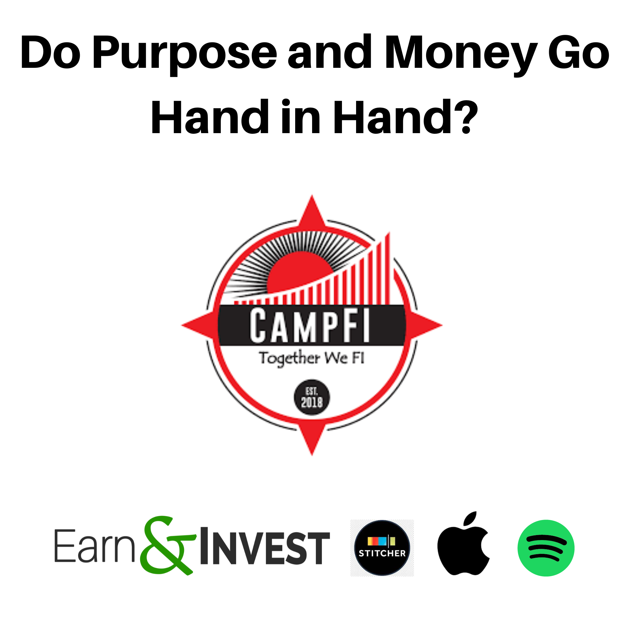 Do Purpose and Money Go Hand in Hand? Live from CampFI Southwest 2022