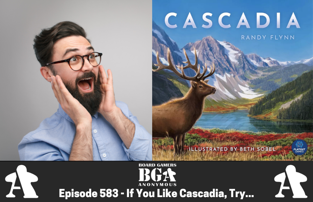 Episode 582 – If you like Cascadia, try... episode artwork