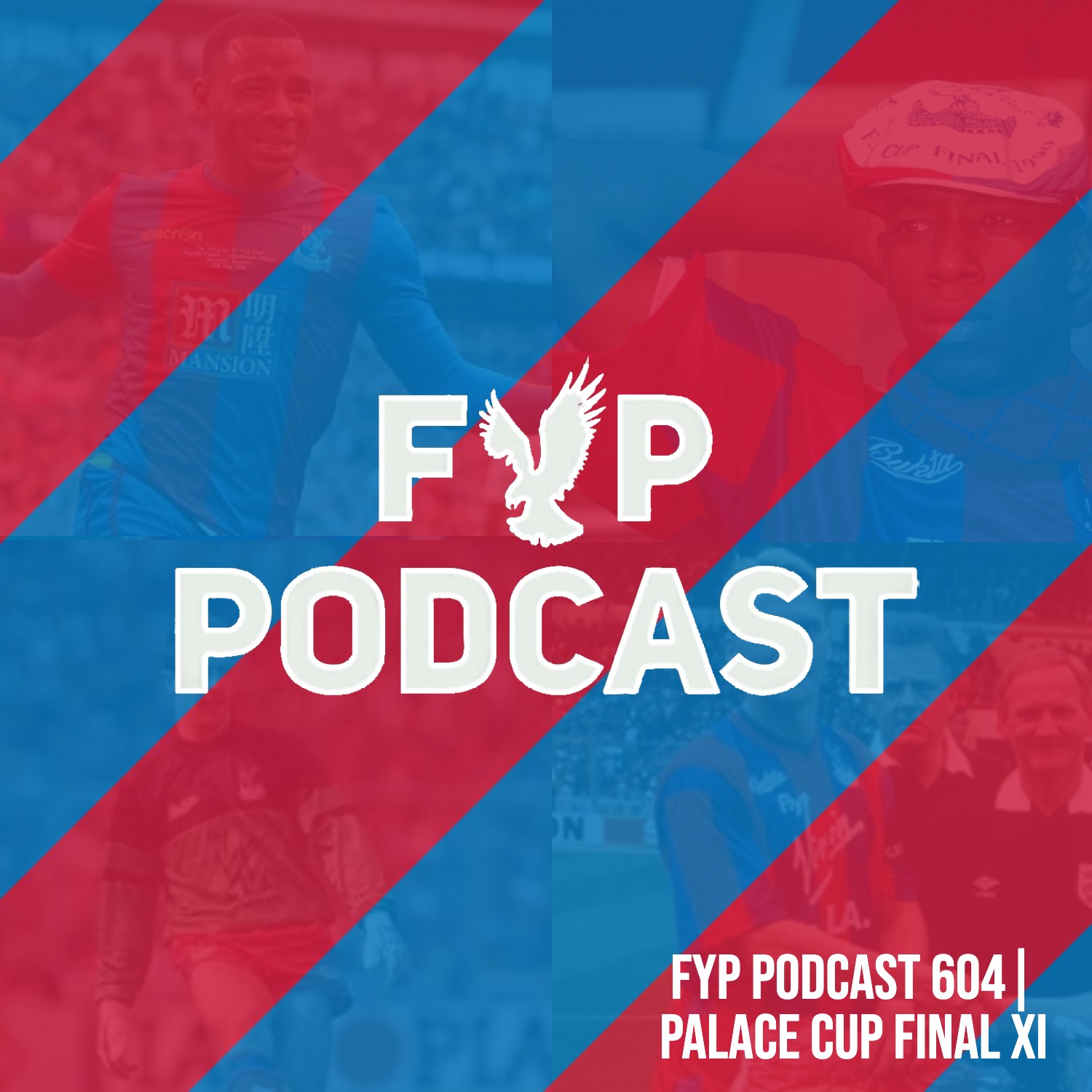 604 | Combined Palace Cup Final XI episode artwork