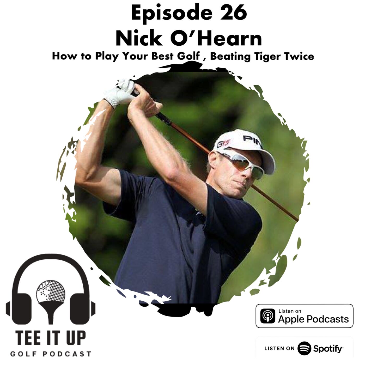 Nick O'Hern , How to Play Your Best Golf, Beating Tiger Woods Twice episode artwork