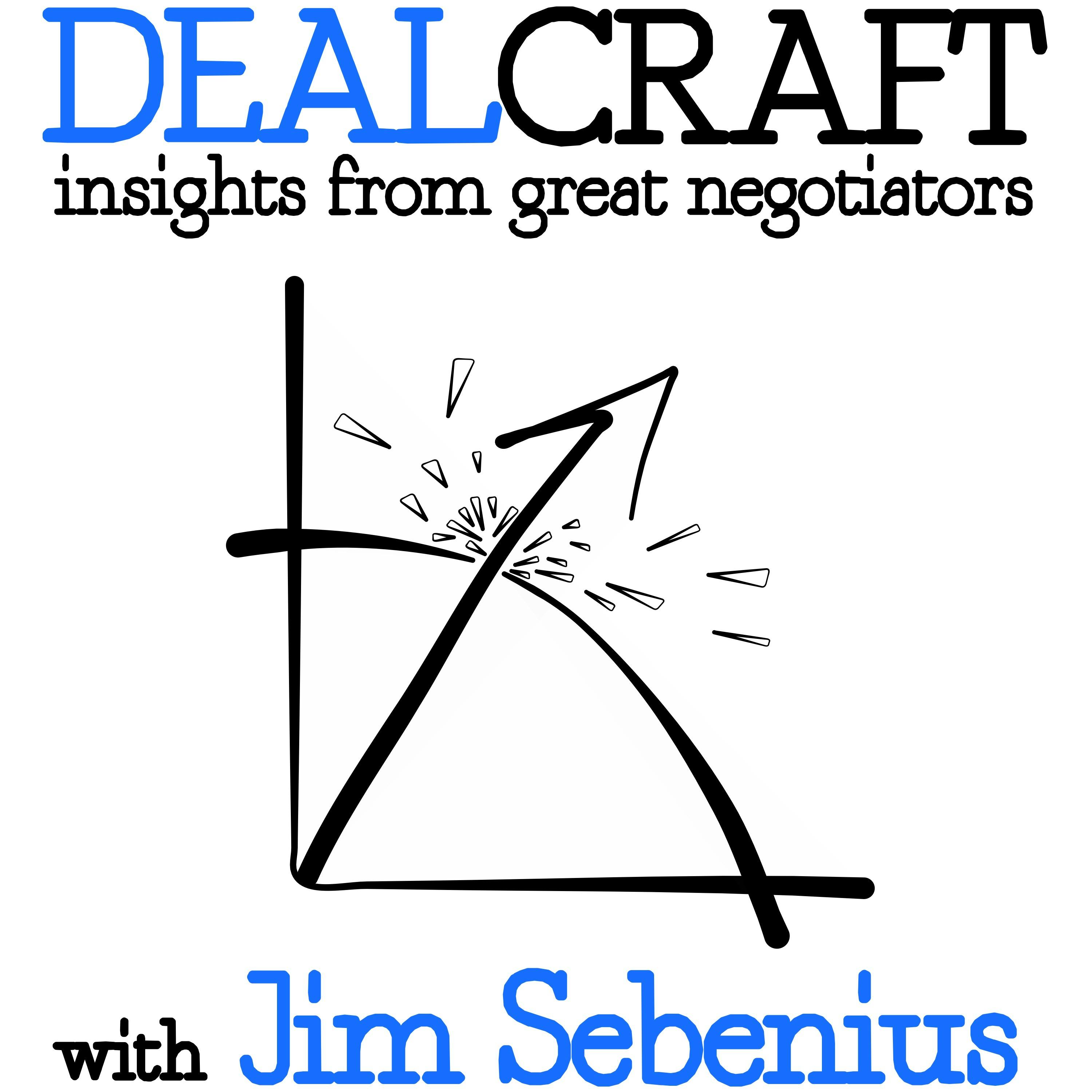 Dealcraft: Insights from Great Negotiators podcast show image