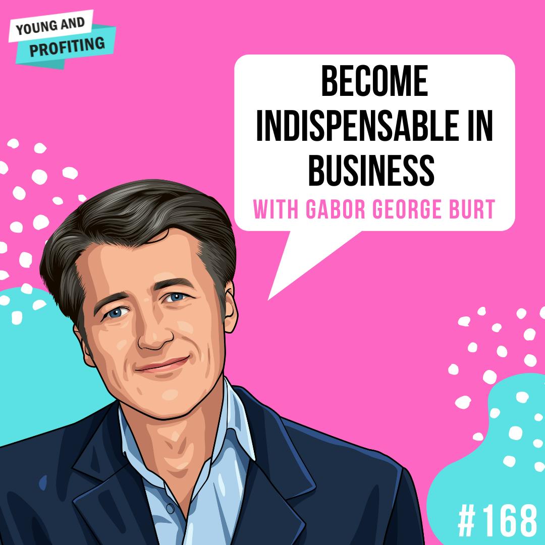 #169: Slingshot Your Way to Market Domination with Gabor George Burt