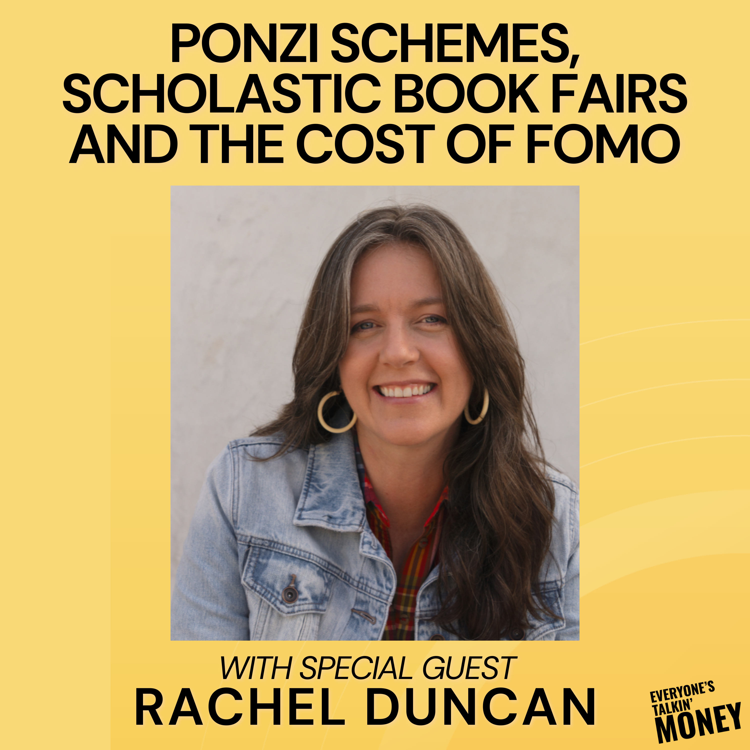 The Truth About Ponzi Schemes, Easy Money Myths, and the Hidden Cost of FOMO | Talkin’ Money Unfiltered with Rachel Duncan
