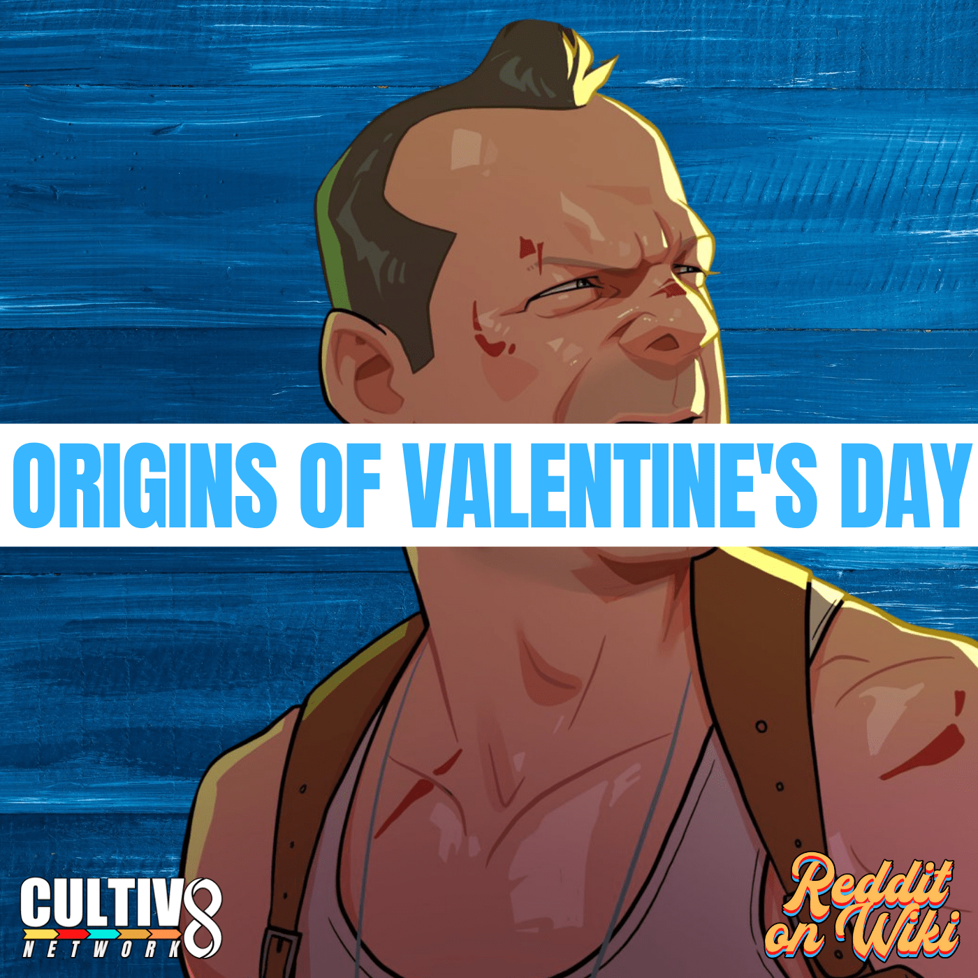 #32: The Origins of Valentine's Day | Is Die Hard A Valentine's Day Movie?