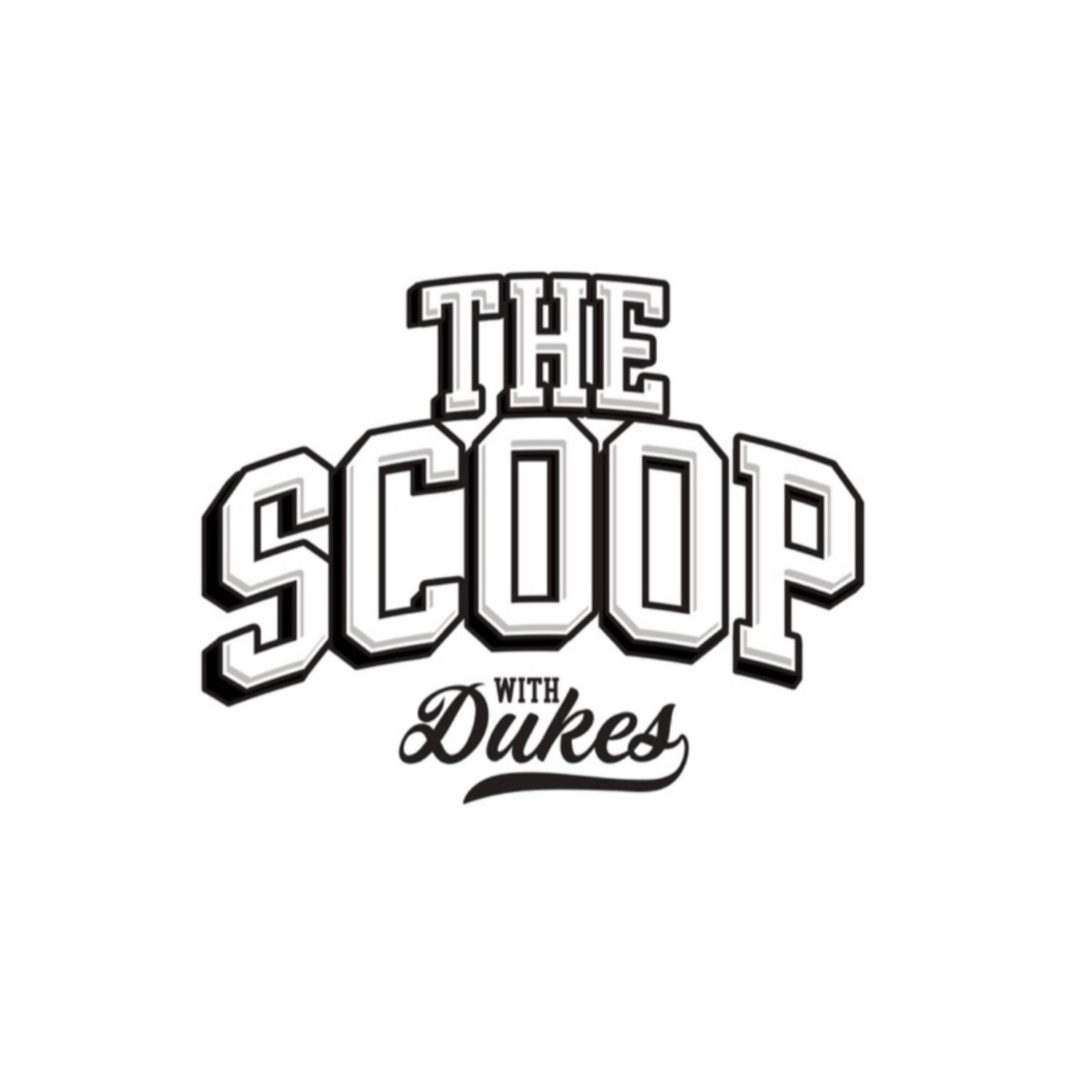 The Scoop with Dukes