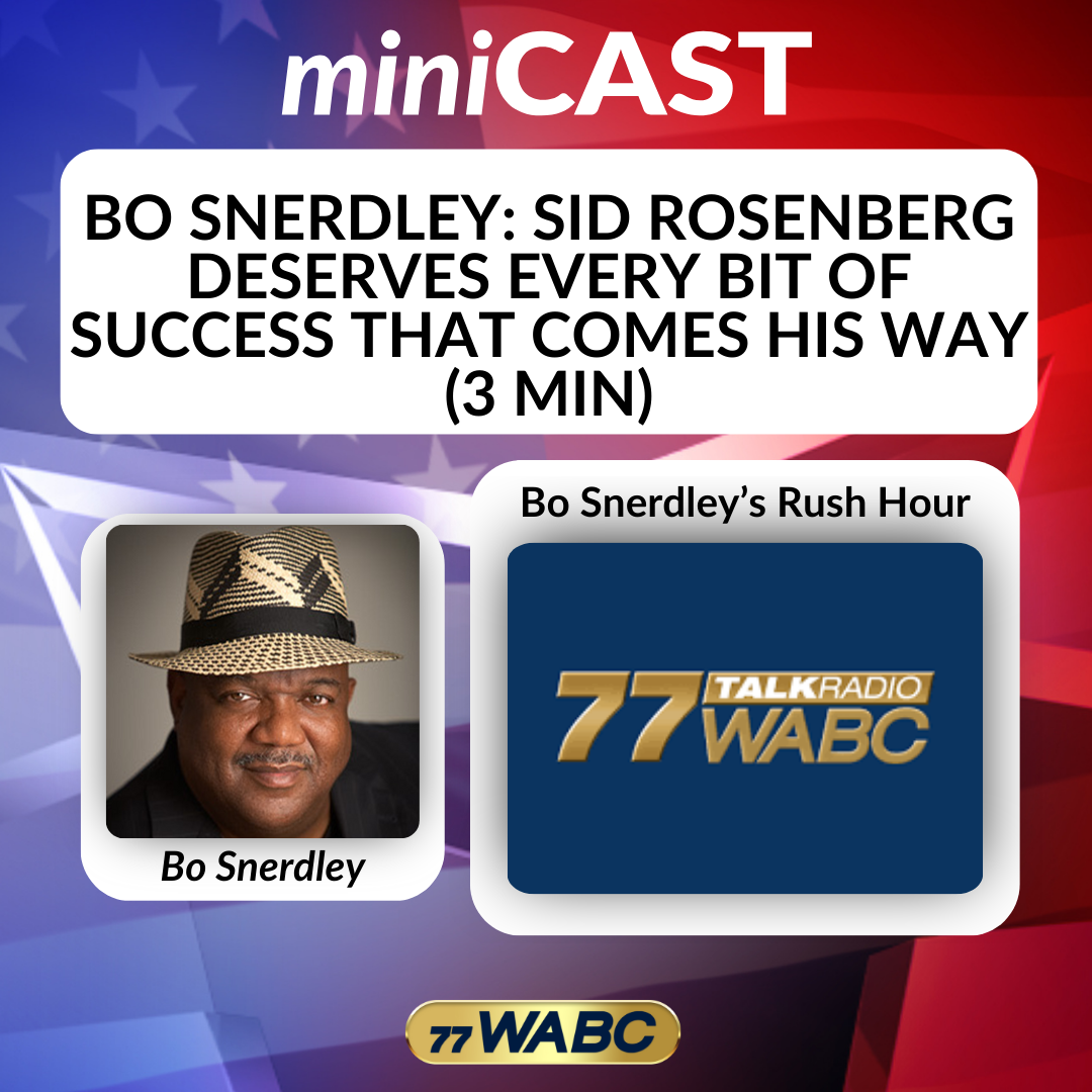 Bo Snerdley: Sid Rosenberg Deserves Every Bit of Success That Comes His Way (3 min) | 12-17-25