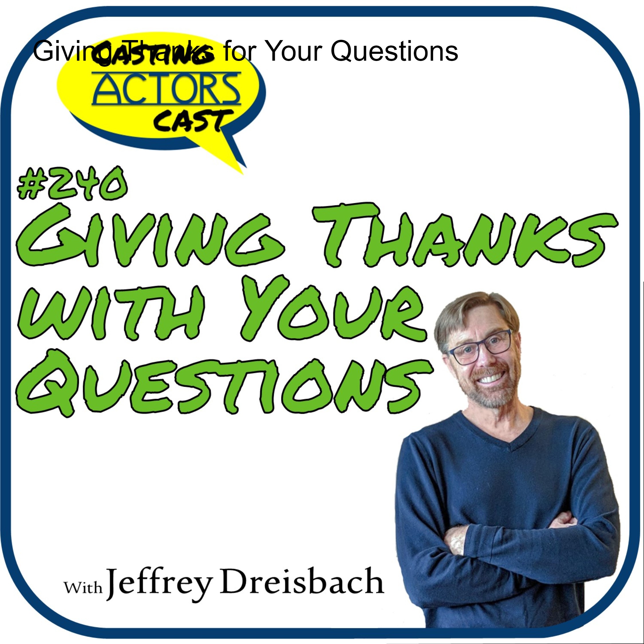 Giving Thanks for Your Questions