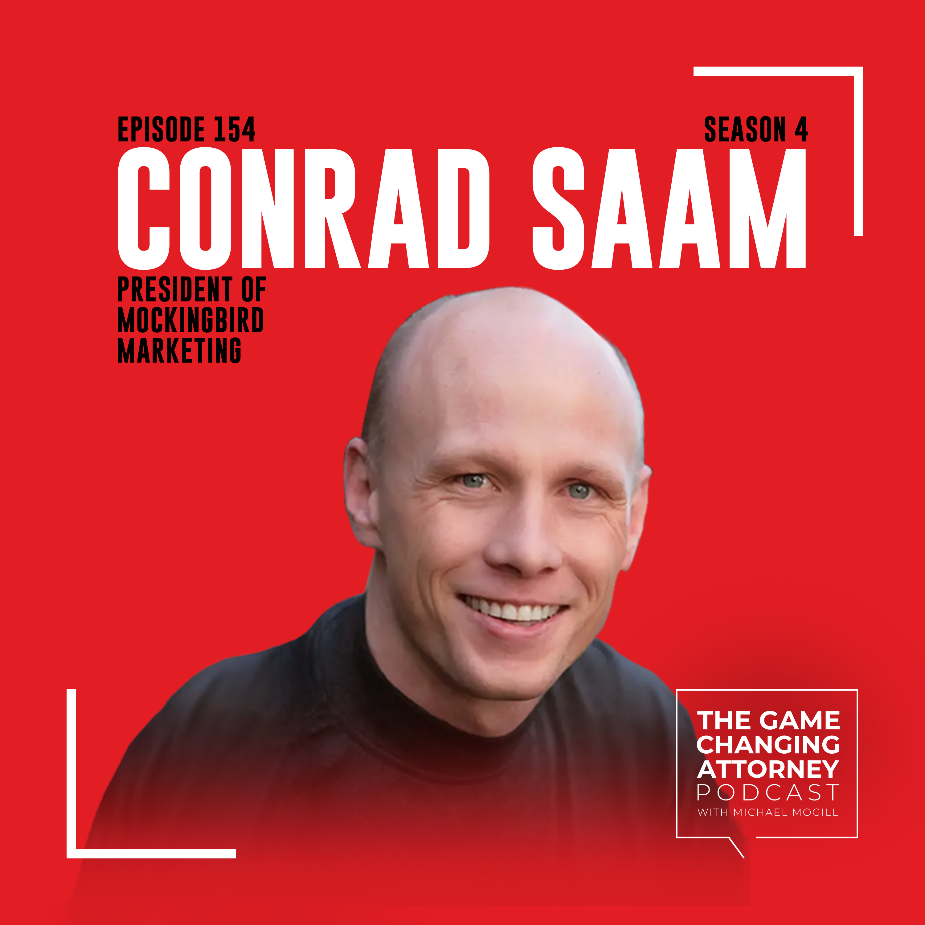 The Game Changing Attorney Podcast with Michael Mogill