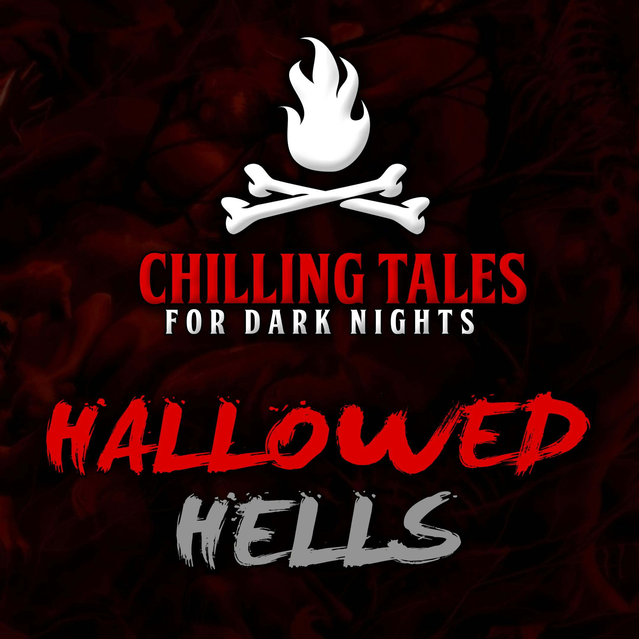 85: Hallowed Hells – Chilling Tales for Dark Nights