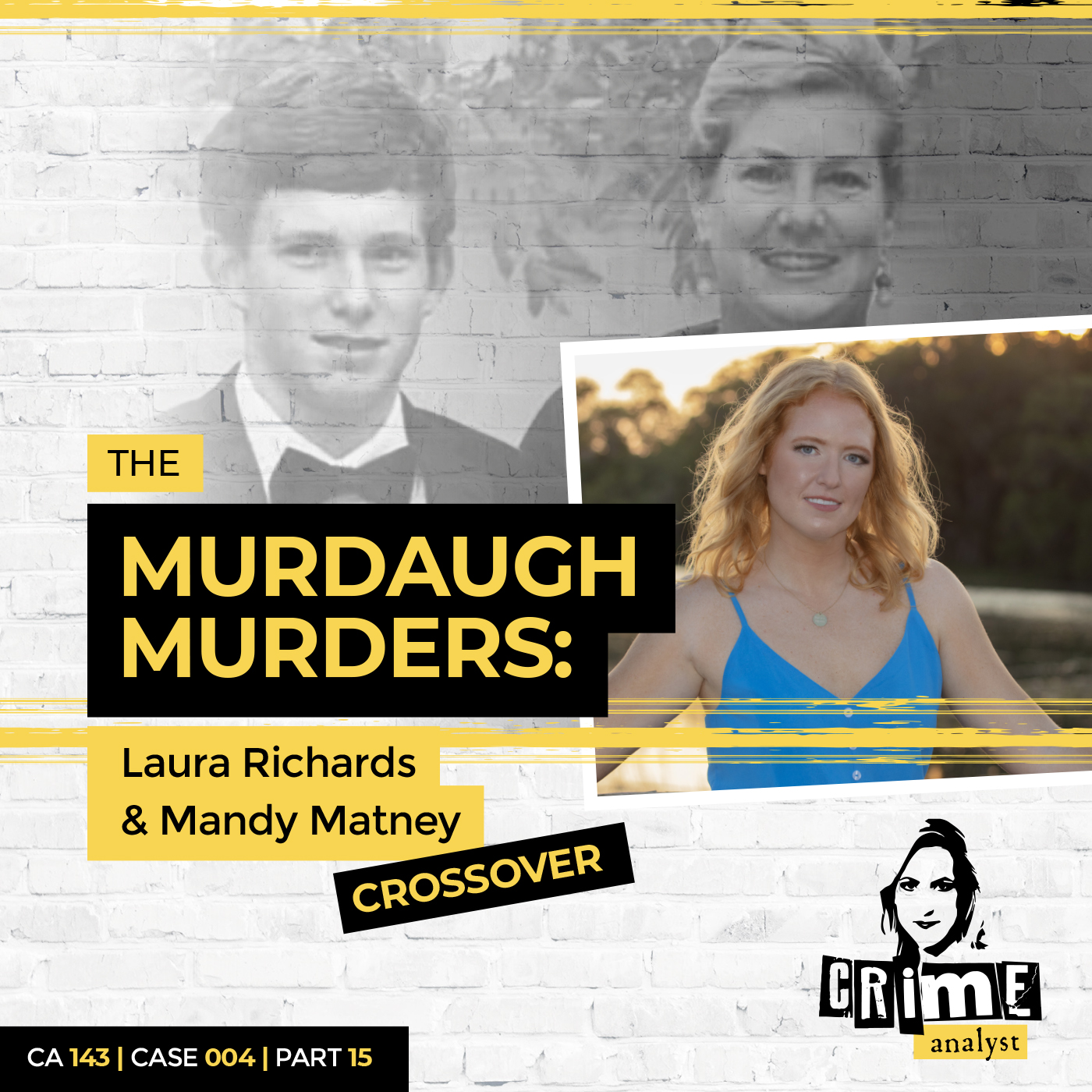 Ep 143: The Murdaugh Murders: Cross Over with Mandy Matney, Part 15