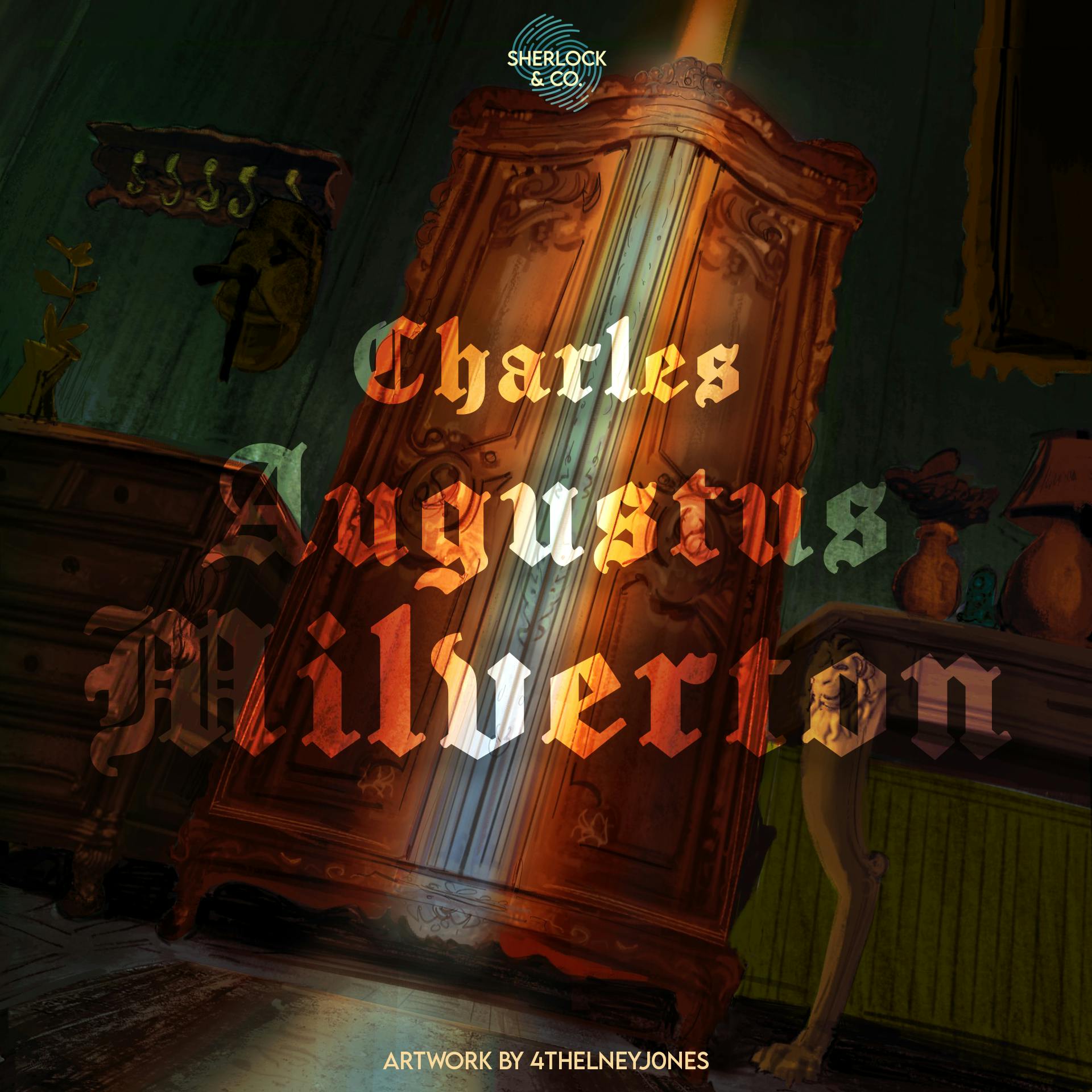 Charles Augustus Milverton - Part Three