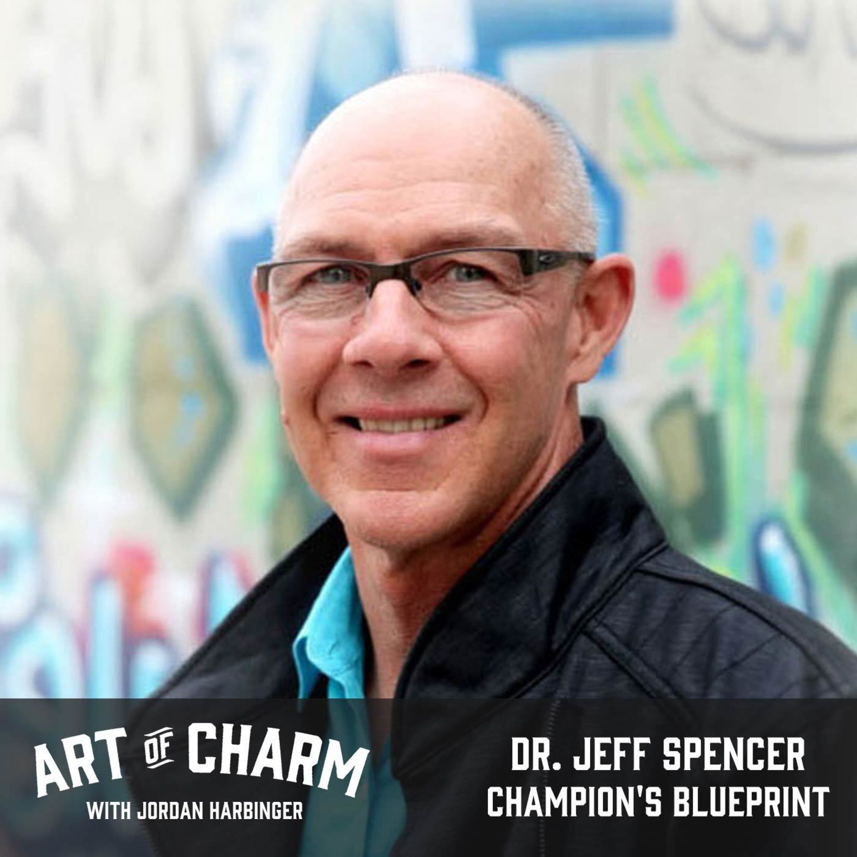 498: Dr. Jeff Spencer | Champion's Blueprint