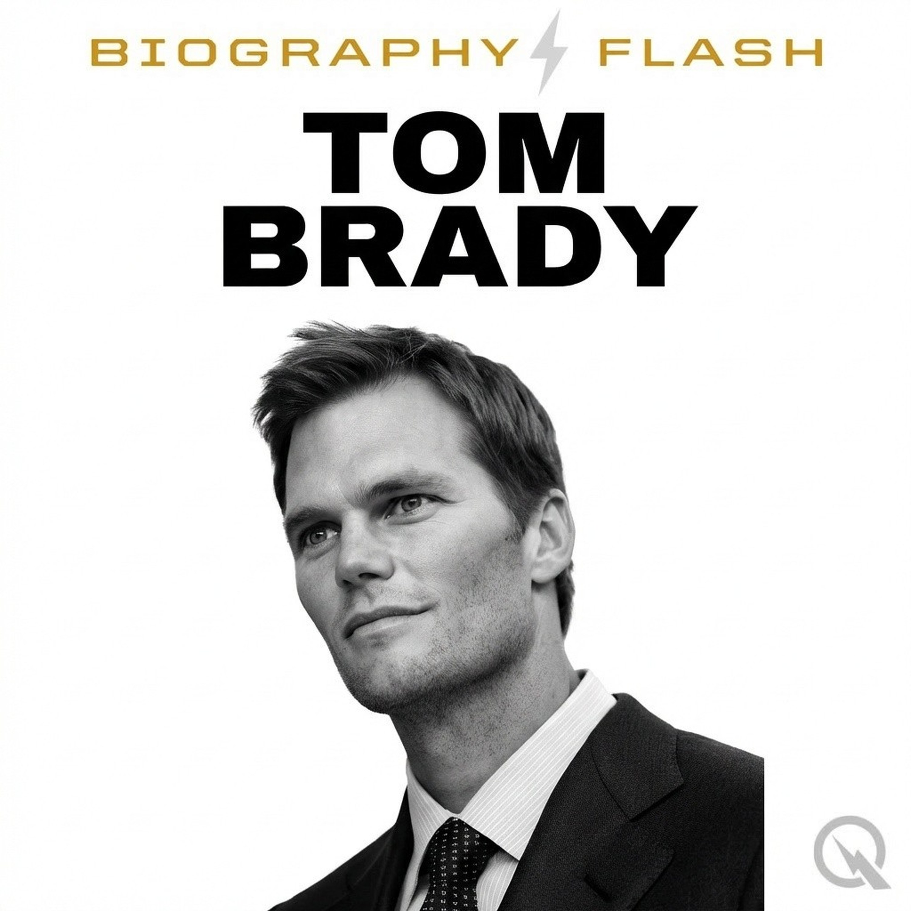 Tom Brady - Biography Flash podcast artwork