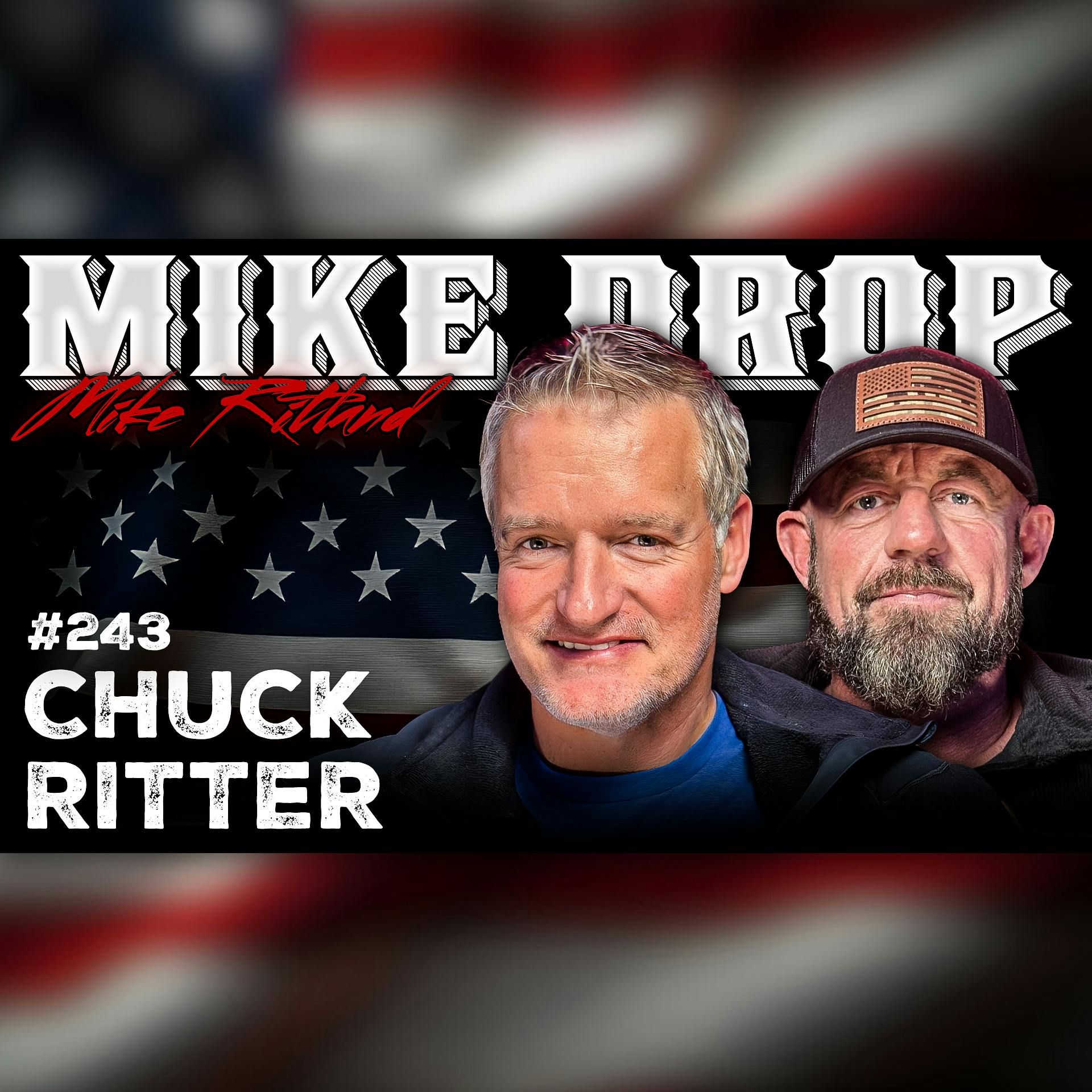 Bullet Magnet Green Beret Chuck Ritter | Mike Drop Episode 243 Bullet Magnet Green Beret Chuck Ritter | Mike Drop Episode 243