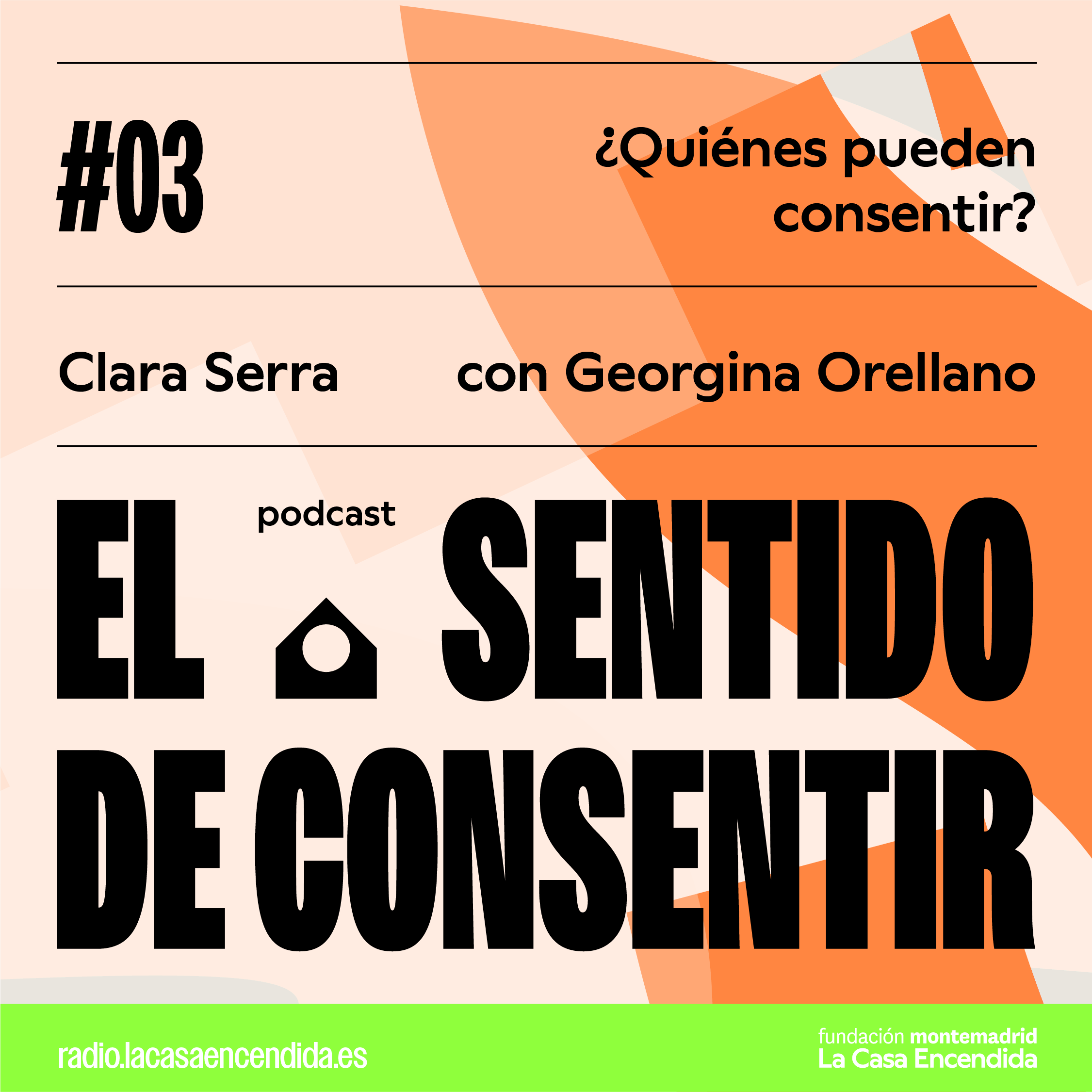 #3 - ¿Quién puede consentir? Con Georgina Orellano