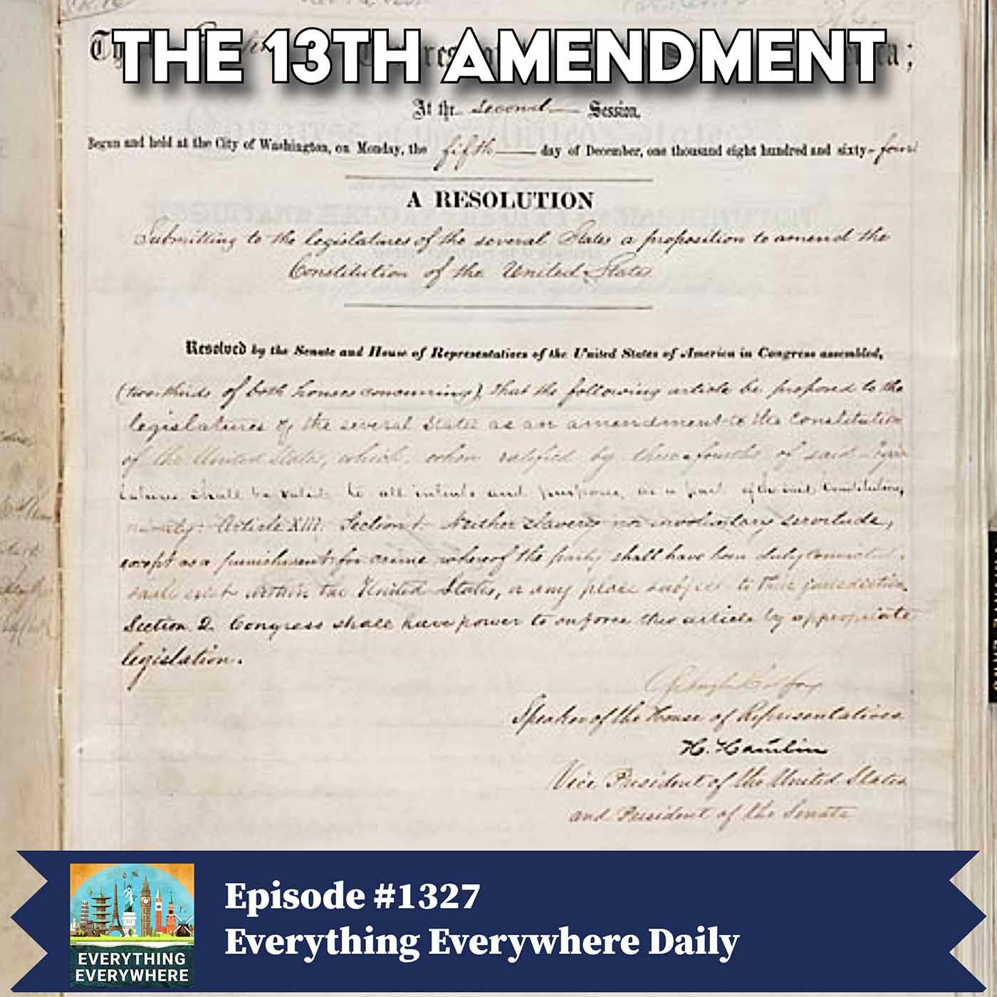 The 13th Amendment (Encore)