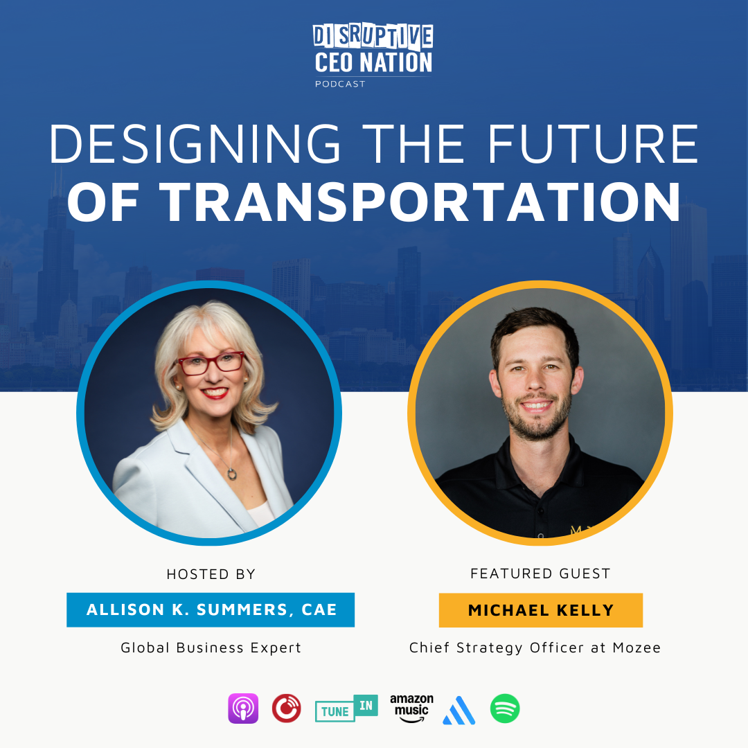 Ep 311: Designing the Future of Transportation with Michael Kelly, Chief Strategy Officer at Mozee; Dallas, TX, USA