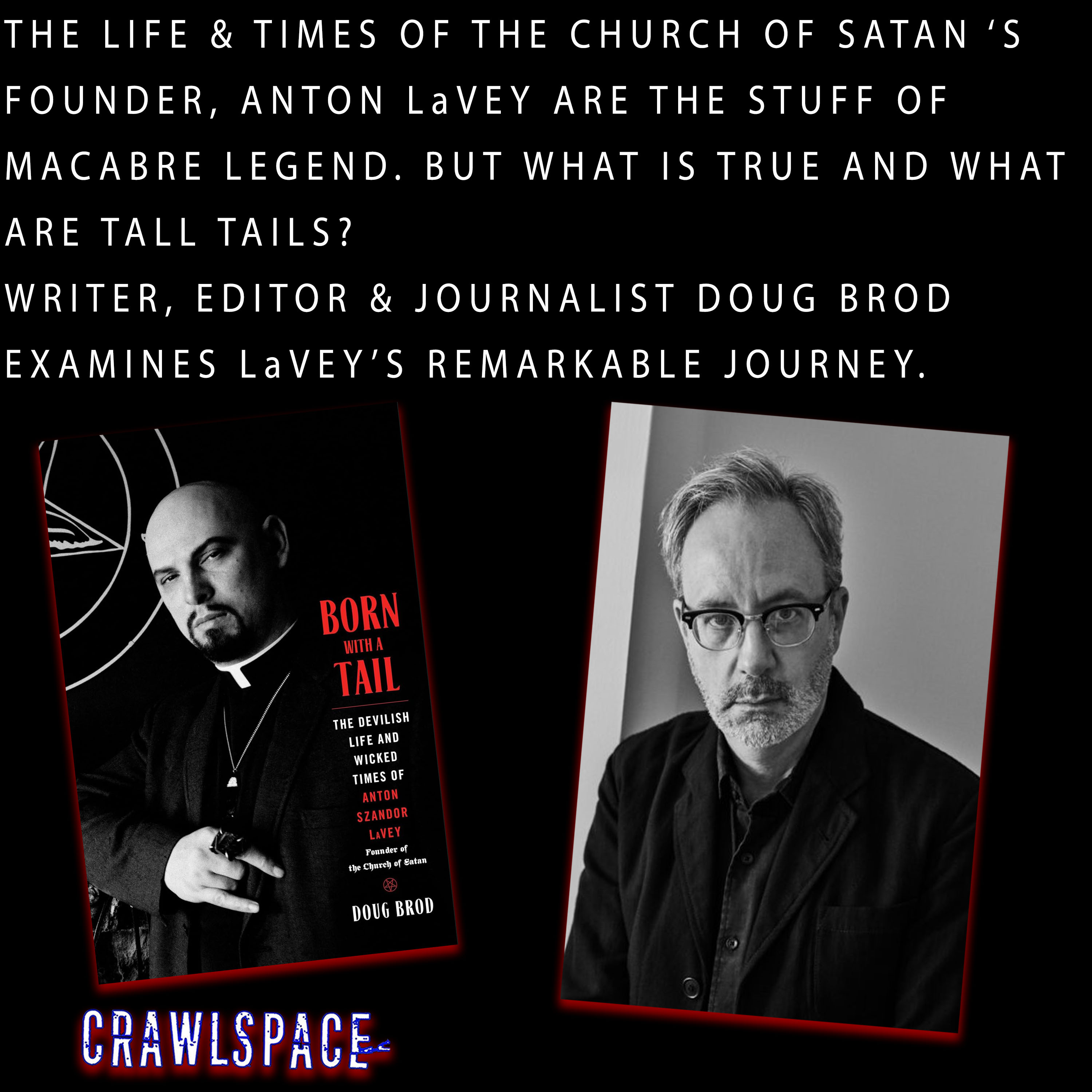 666 // The Life & Tail of Anton LaVey w/ Doug Brod