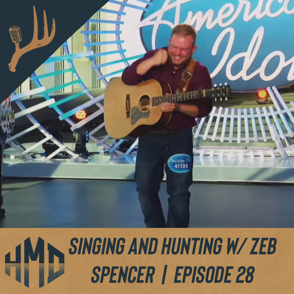 Singing and Hunting w/ Zeb Spencer | Episode 28 episode artwork