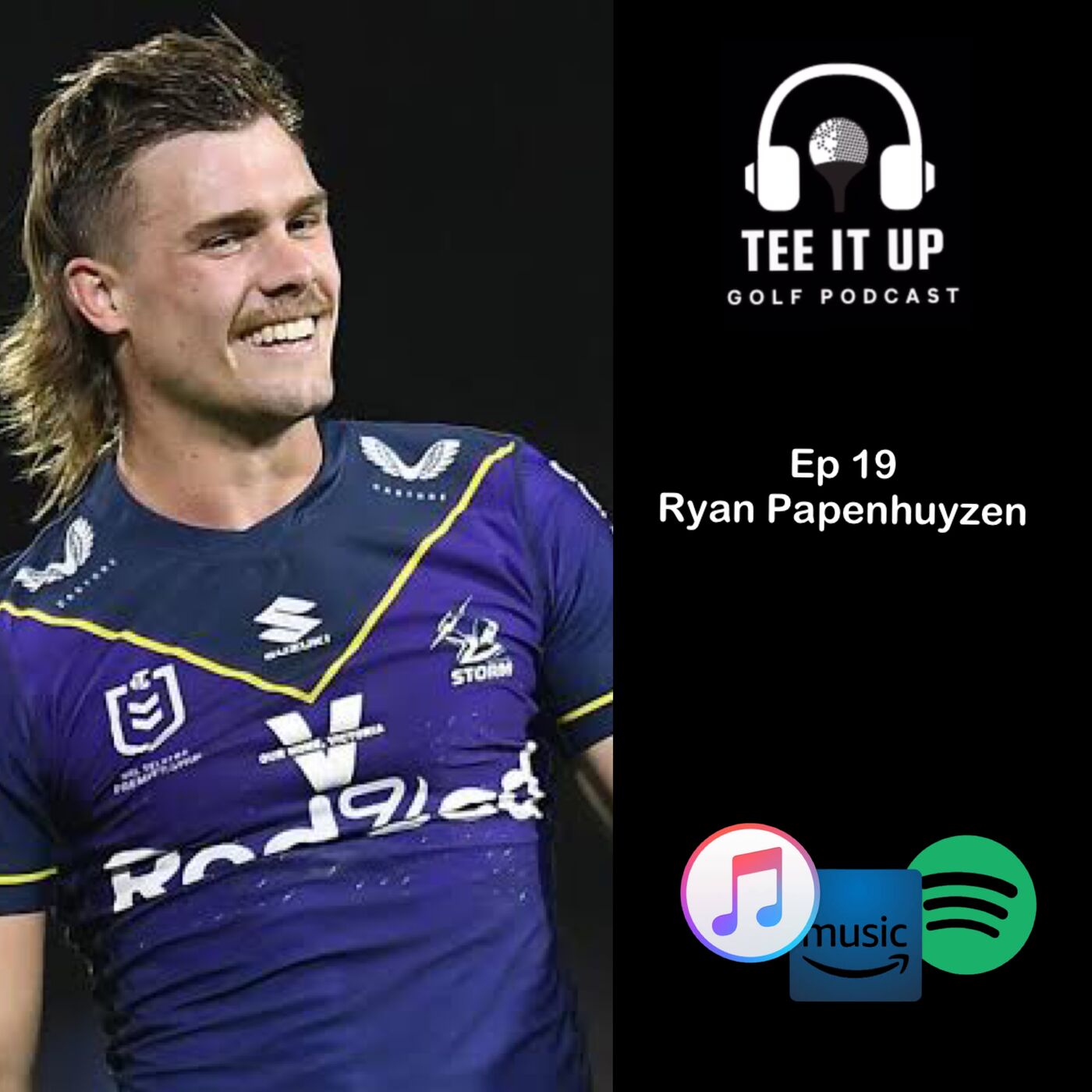 Ryan Papenhuyzen - Melbourne Storm Superstar , Mindfulness & Golf episode artwork