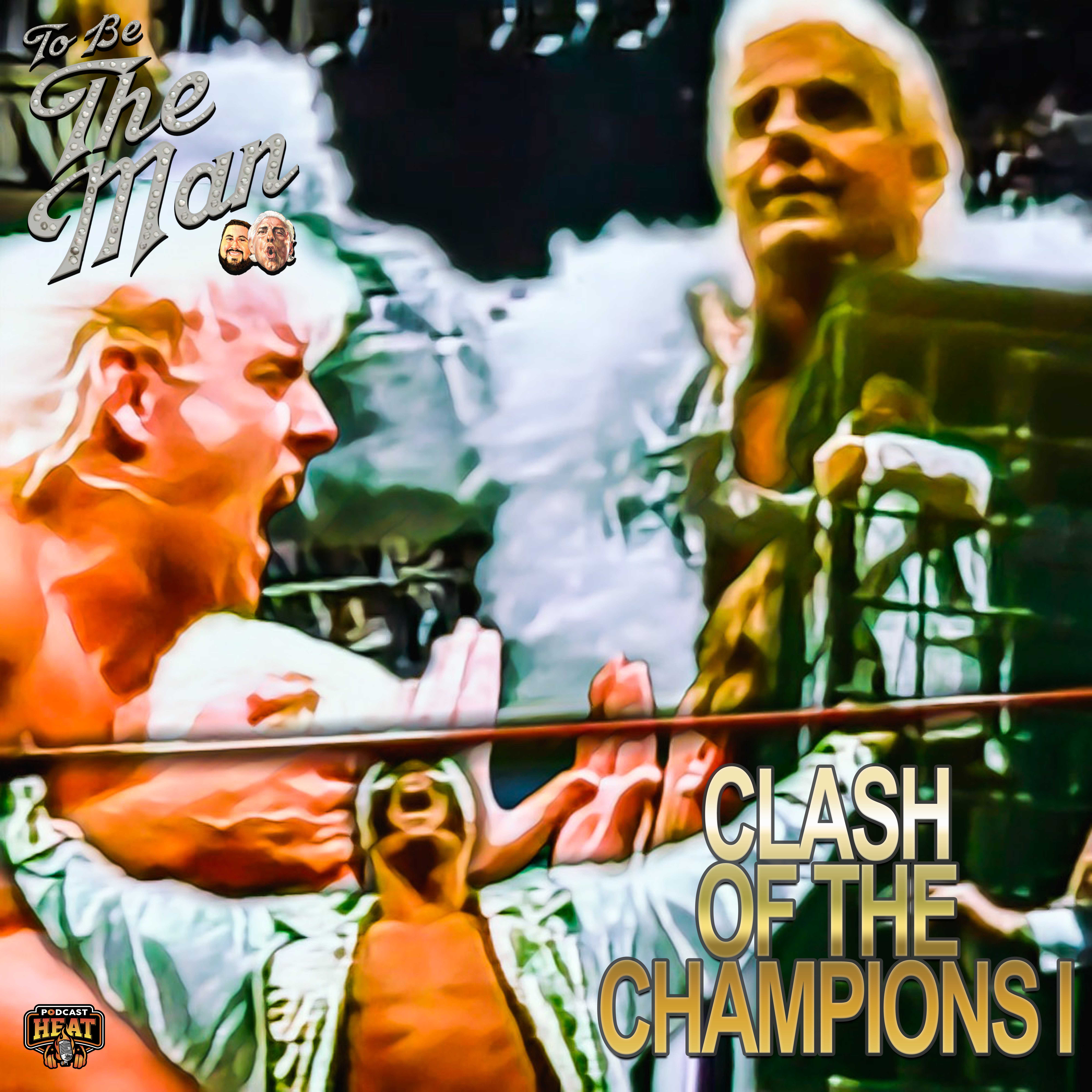 To Be The Man - Clash of Champions Watch-Along episode artwork