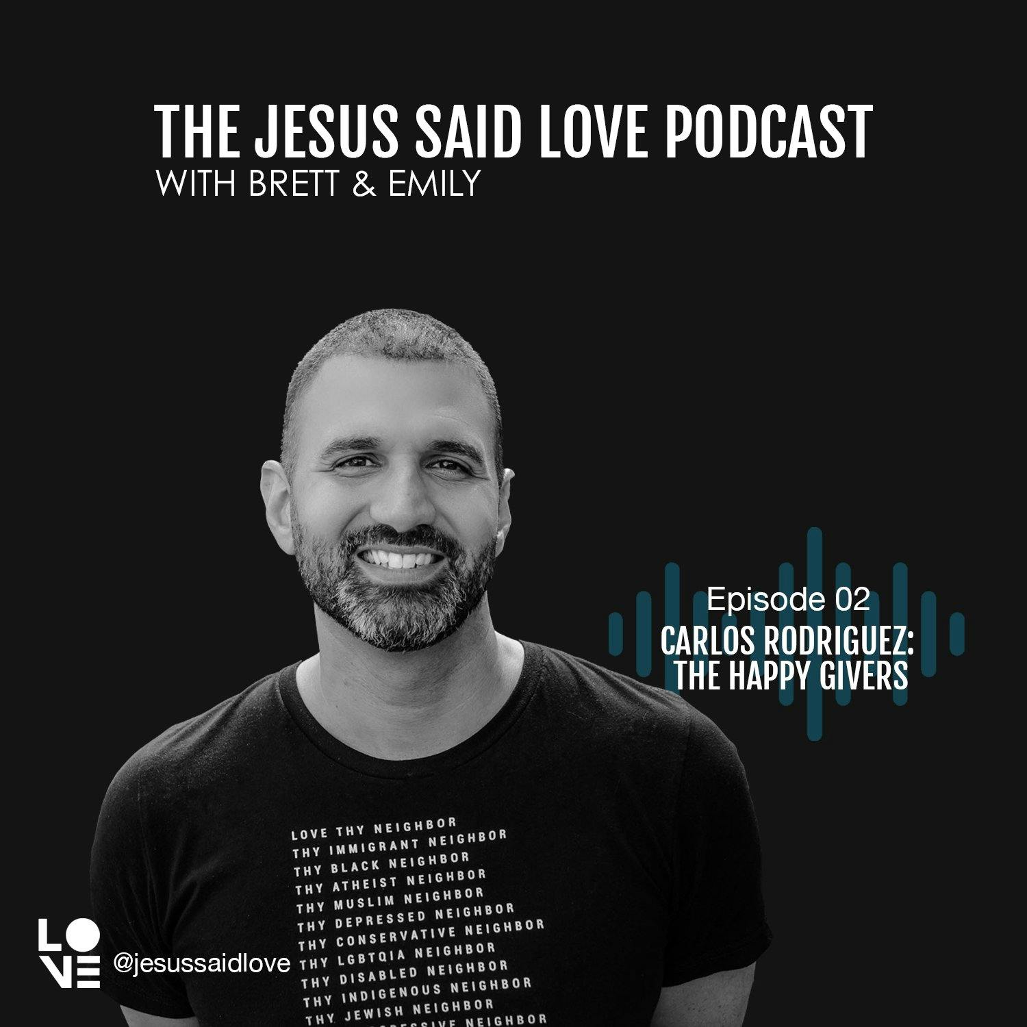 THE HAPPY GIVERS: Carlos Rodriguez THE HAPPY GIVERS: Carlos Rodriguez