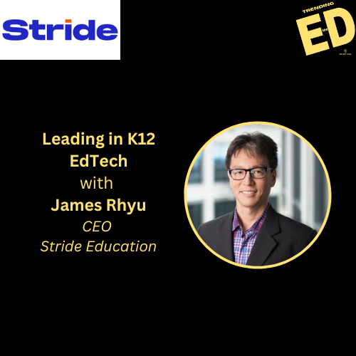 Leading in K12 EdTech with James Rhyu